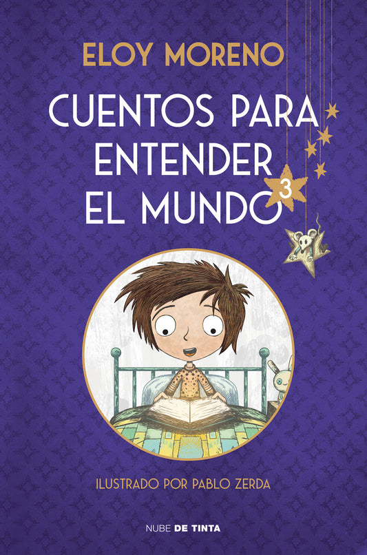 Cuentos para entender el mundo 3 (edición ilustrada con contenido extra) / Stories to Understand the World, 3 (Ill. Edition)
