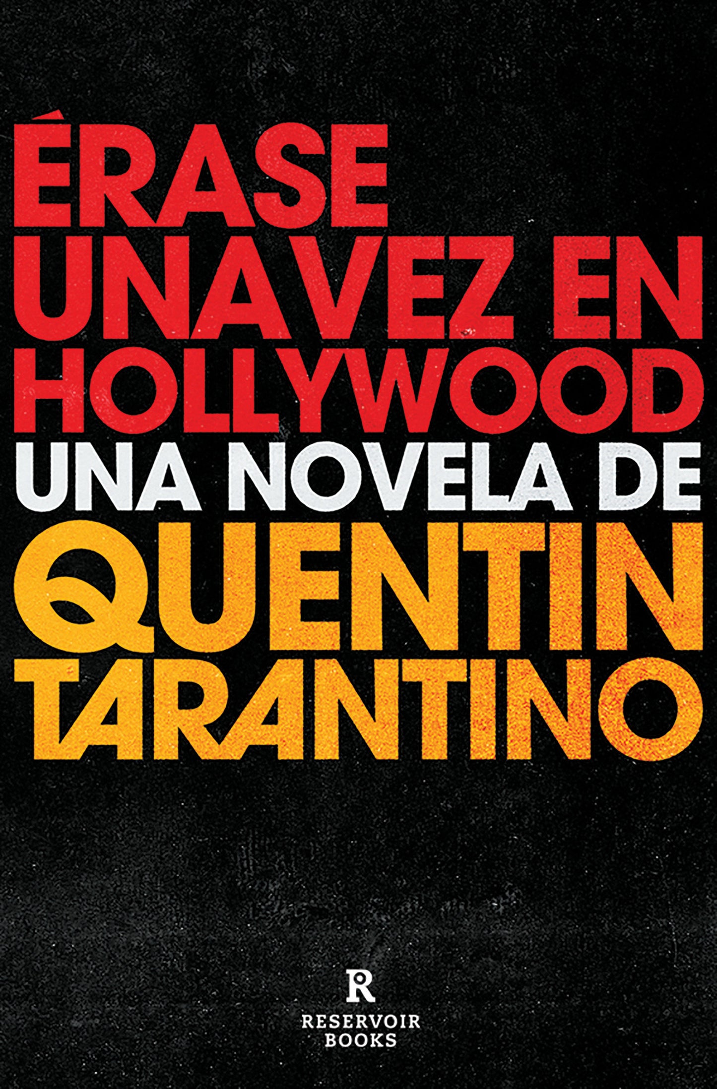 �rase una vez en Hollywood / Once Upon a Time in Hollywood