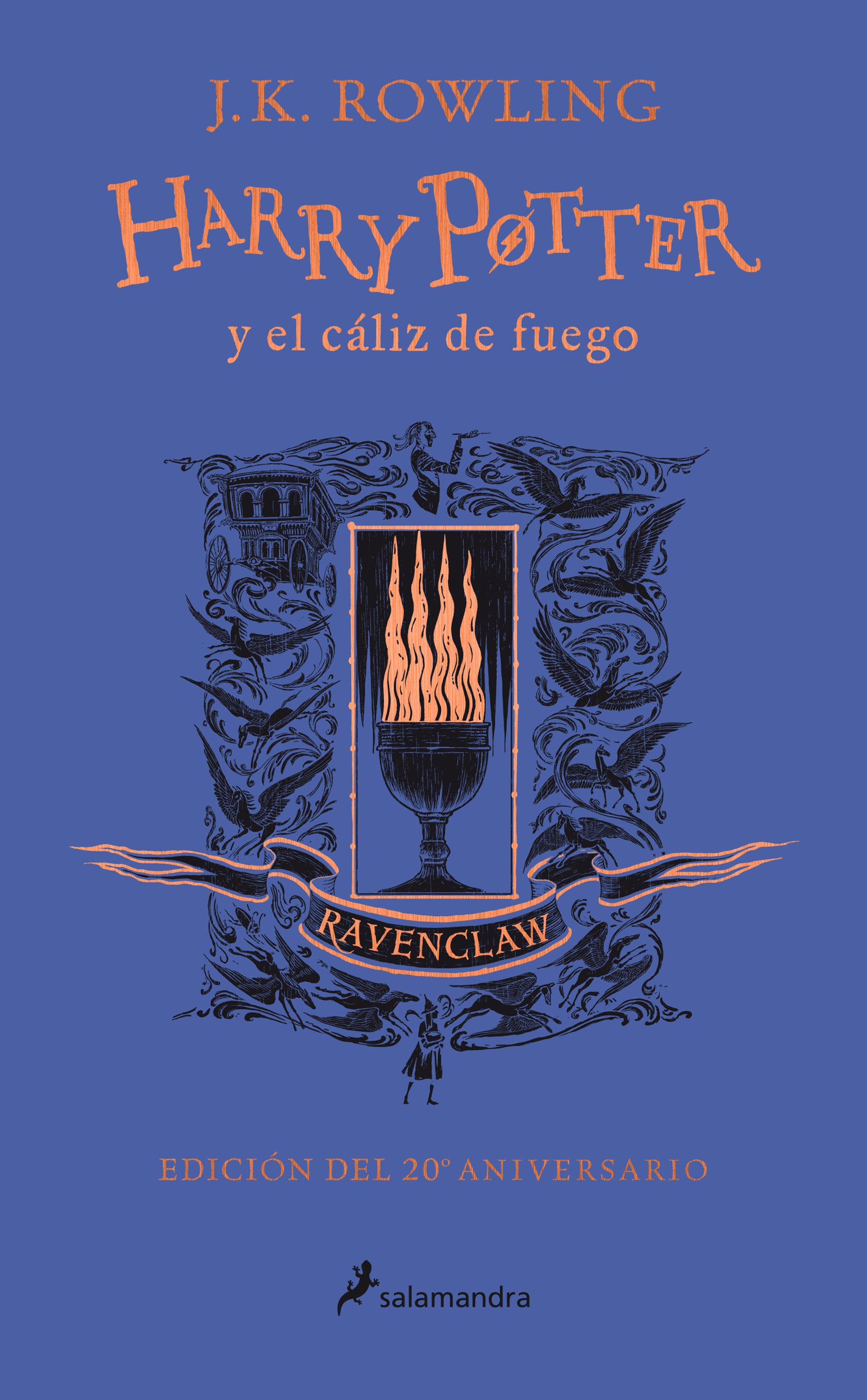 Harry Potter y el c�liz de fuego (20 Aniv. Ravenclaw) / Harry Potter and the Goblet of Fire (Ravenclaw) (HARRY POTTER) (Book:4)