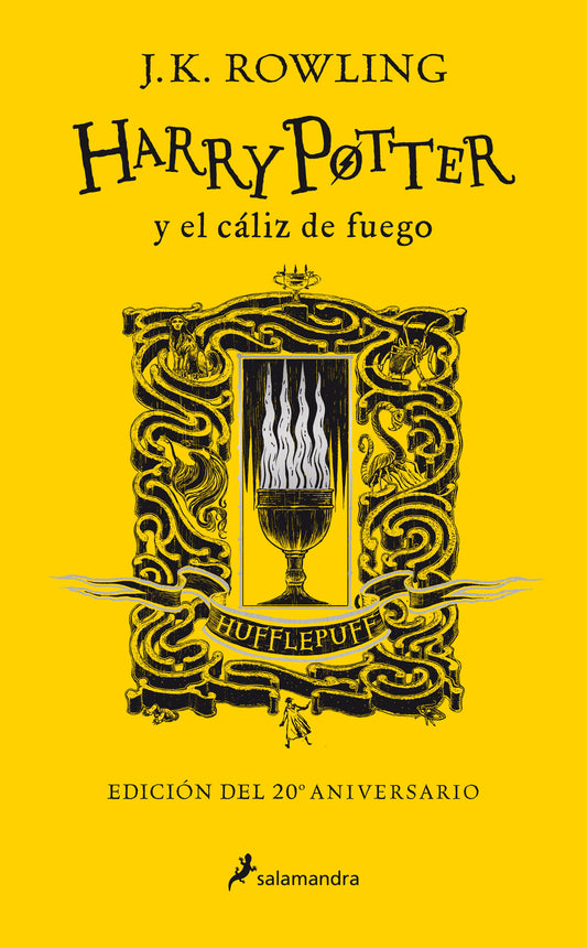 Harry Potter y el cáliz de fuego (20 Aniv. Hufflepuff) / Harry Potter and the Goblet of Fire (Hufflepuff) (HARRY POTTER) (Book:4)