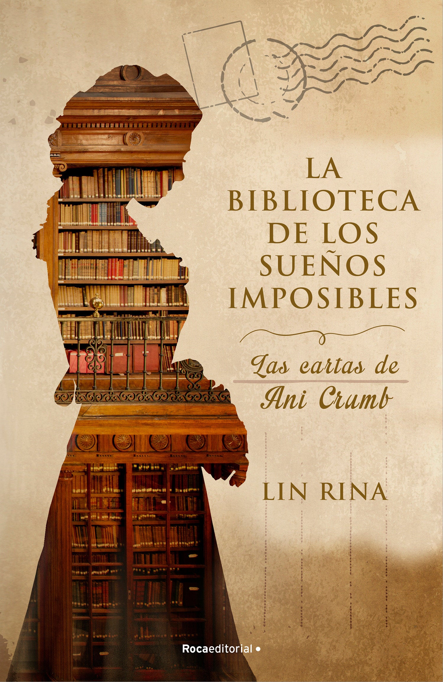 La biblioteca de los sue�os imposibles/ The Library of Impossible Dreams: Las Cartas De Ani Crumb/ The Letters of Ani Crumb