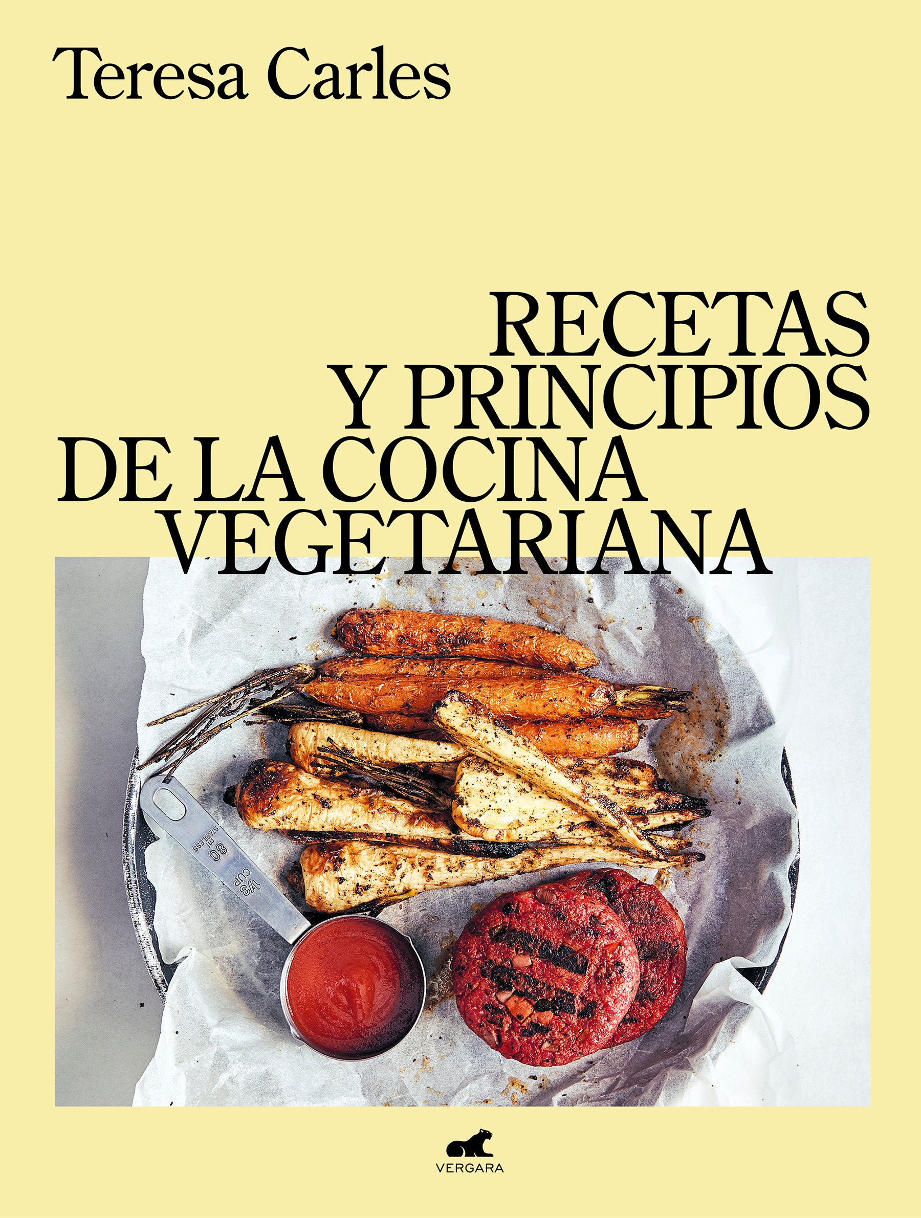 Recetas y principios de la comida vegetariana / Recipes and Principles of Vegetarian Cooking