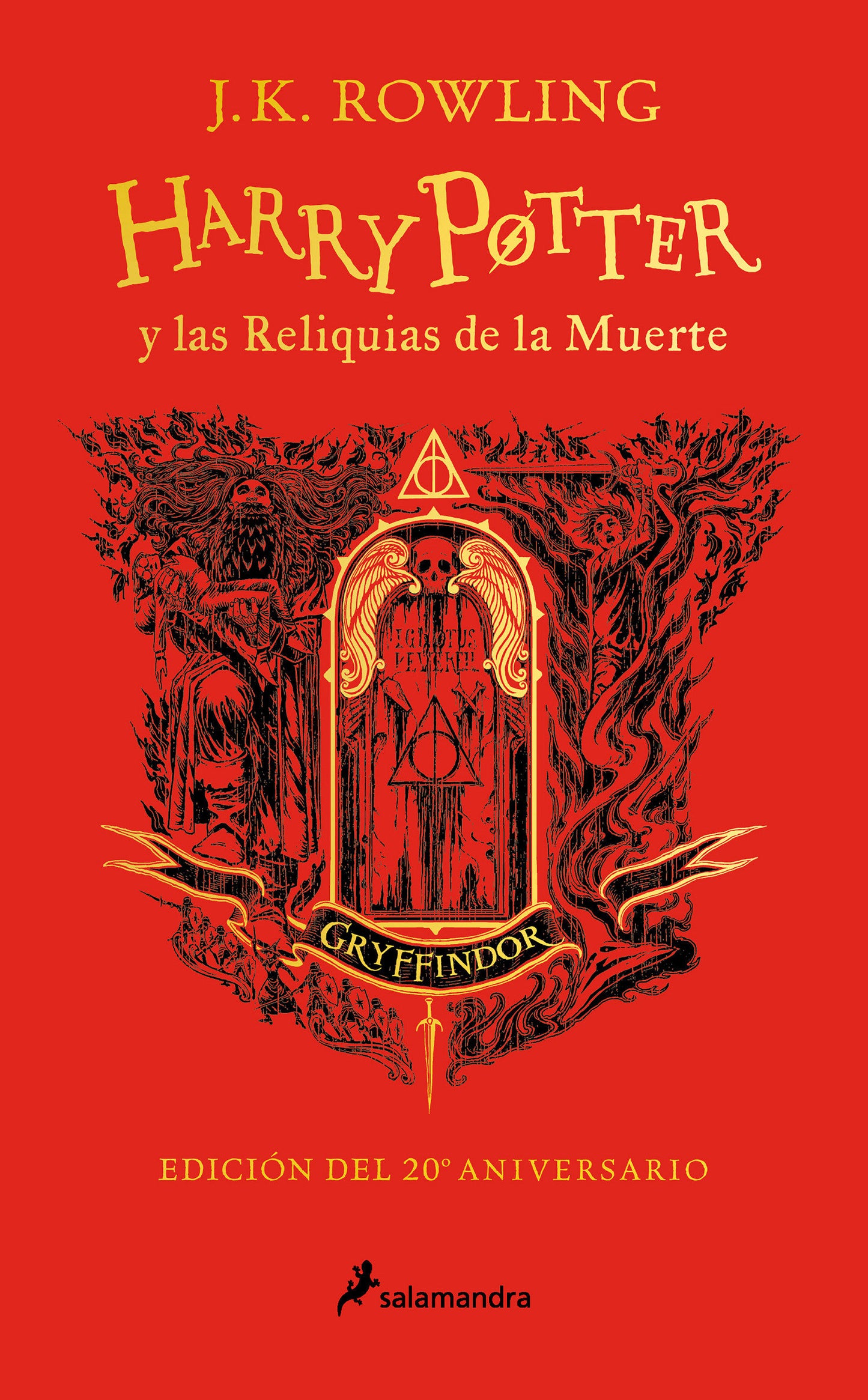 Harry Potter y las reliquias de la muerte (20 Aniv. Gryffindor) / Harry Potter and the Deathly Hallows (Gryffindor) (HARRY POTTER) (Book:7)