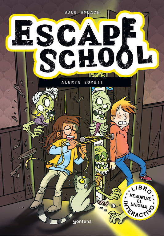 �Alerta zombi! / Beware of Zombies! (Escape School) (Book:1)
