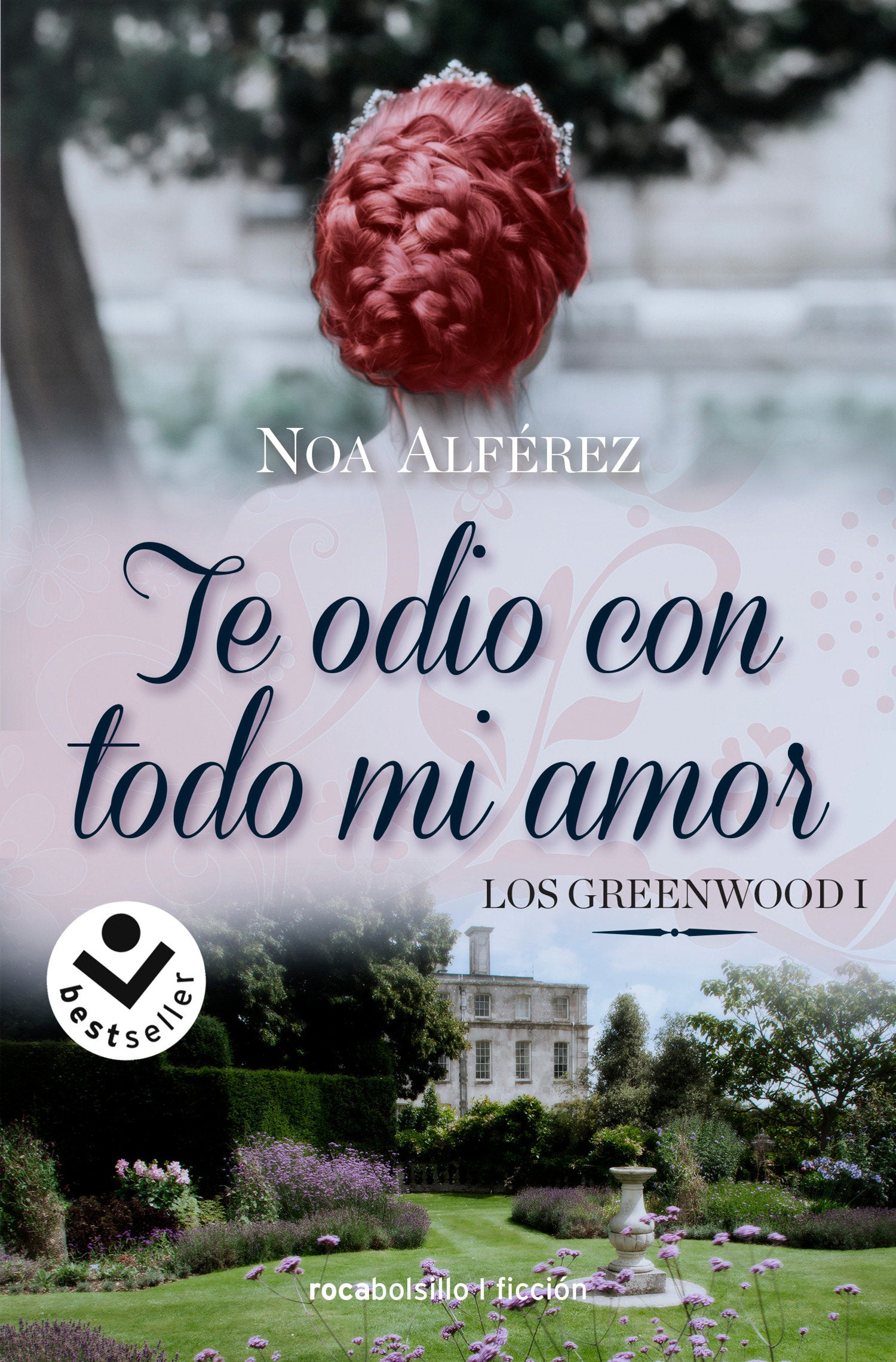 Te odio con todo mi amor. / I Hate You With All of My Love (Los Greenwood) (Book:1)