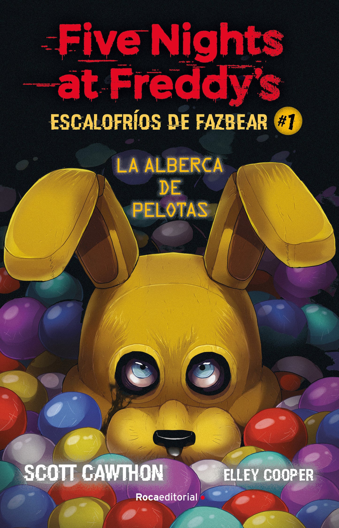 Five Nights at Freddy's. La alberca de pelotas/ Into the Pit (ESCALOFR�OS DE FAZBEAR) (Book:1)