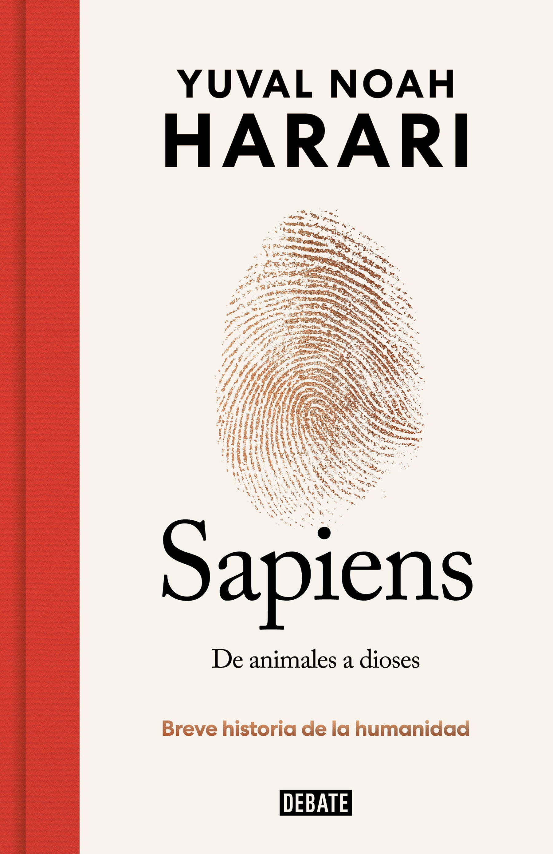Sapiens. De animales a dioses (Edición especial 10º aniversario) / Sapiens: A Brief  History of Humankind