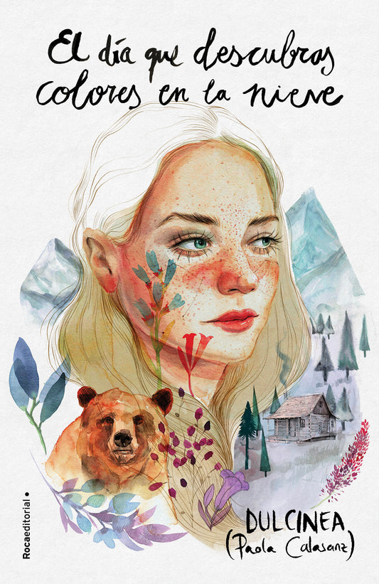 El d�a que descubras colores en la nieve / The Day You Discover Colors in the Snow (EL DIA QUE...) (Book:4)