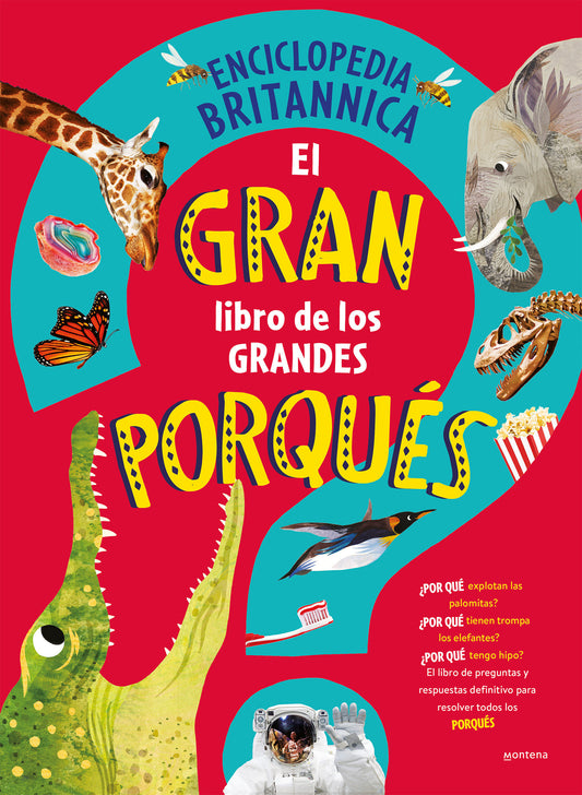 El gran libro de los grandes PORQU�S / Britannica's First Big Book of Why (ENCICLOPEDIA BRITANICA PARA NI�OS)