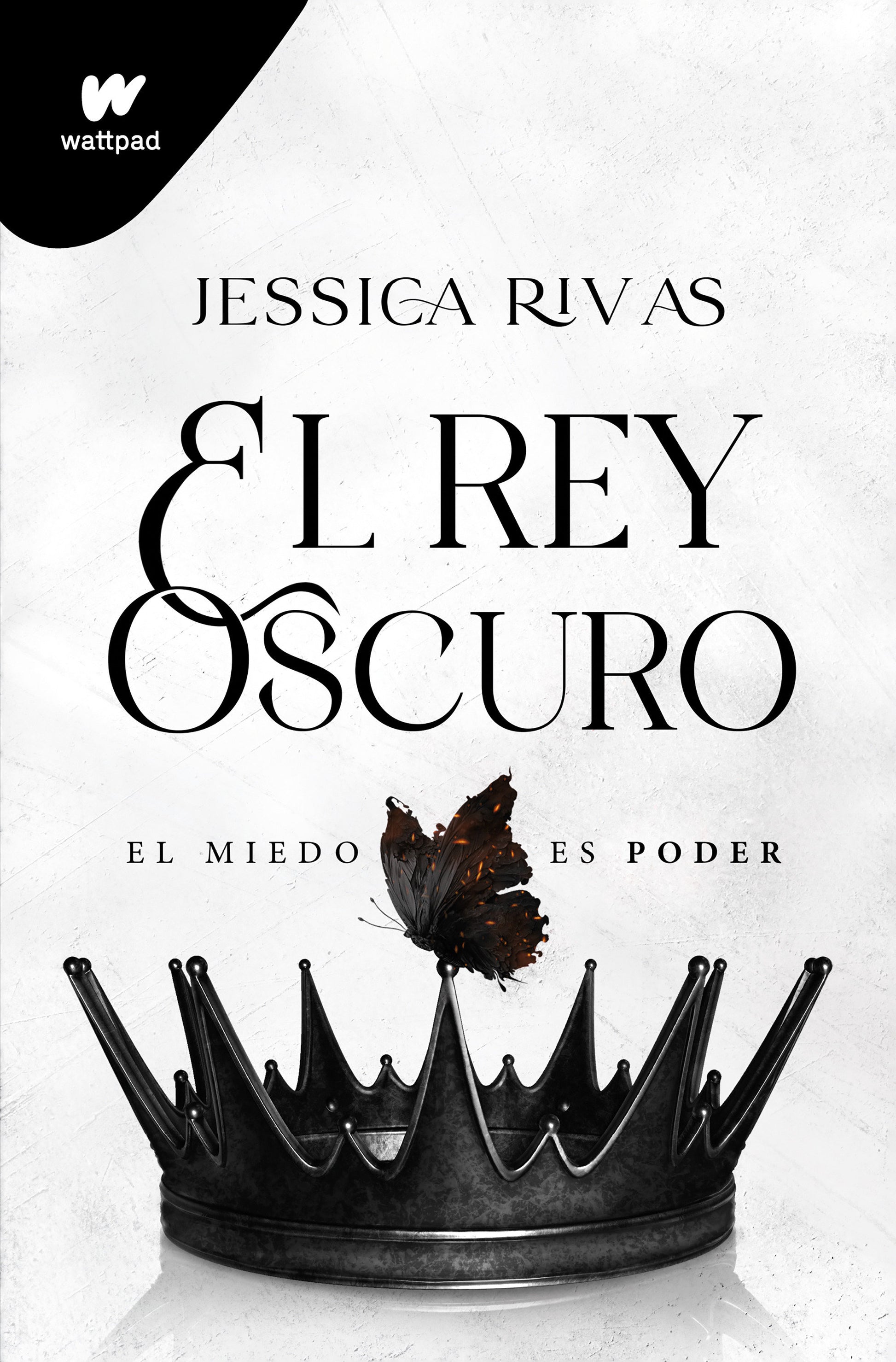 El rey oscuro: El miedo es poder / The Dark King (WATTPAD. PODER Y OSCURIDAD) (Book:2)