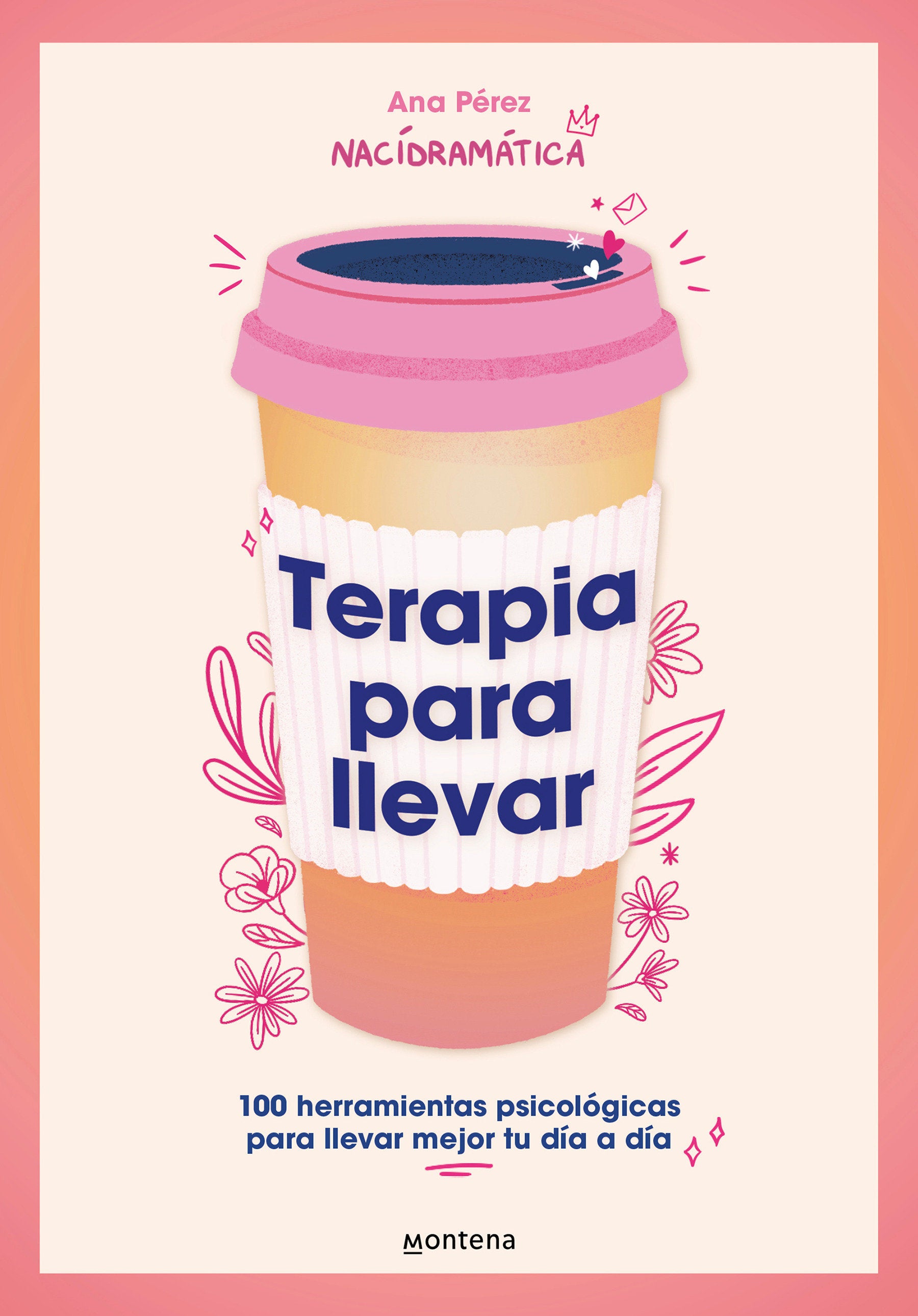 Terapia para llevar: 100 herramientas psicol�gicas para llevar mejor tu d�a a d�a / Therapy to Go (Grou)