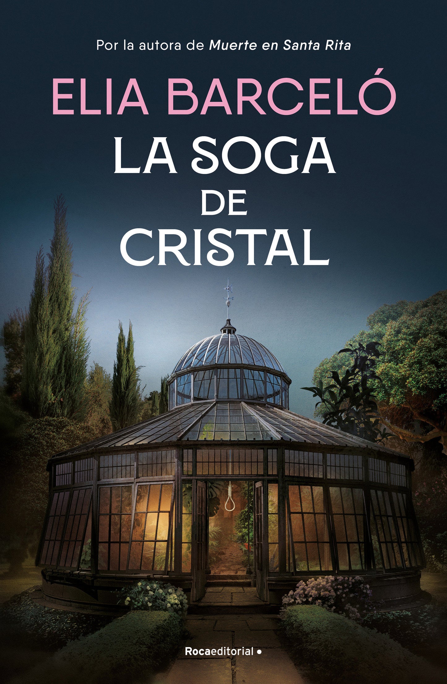 La soga de cristal / The Glass Rope (MUERTE EN SANTA RITA) (Book:3)
