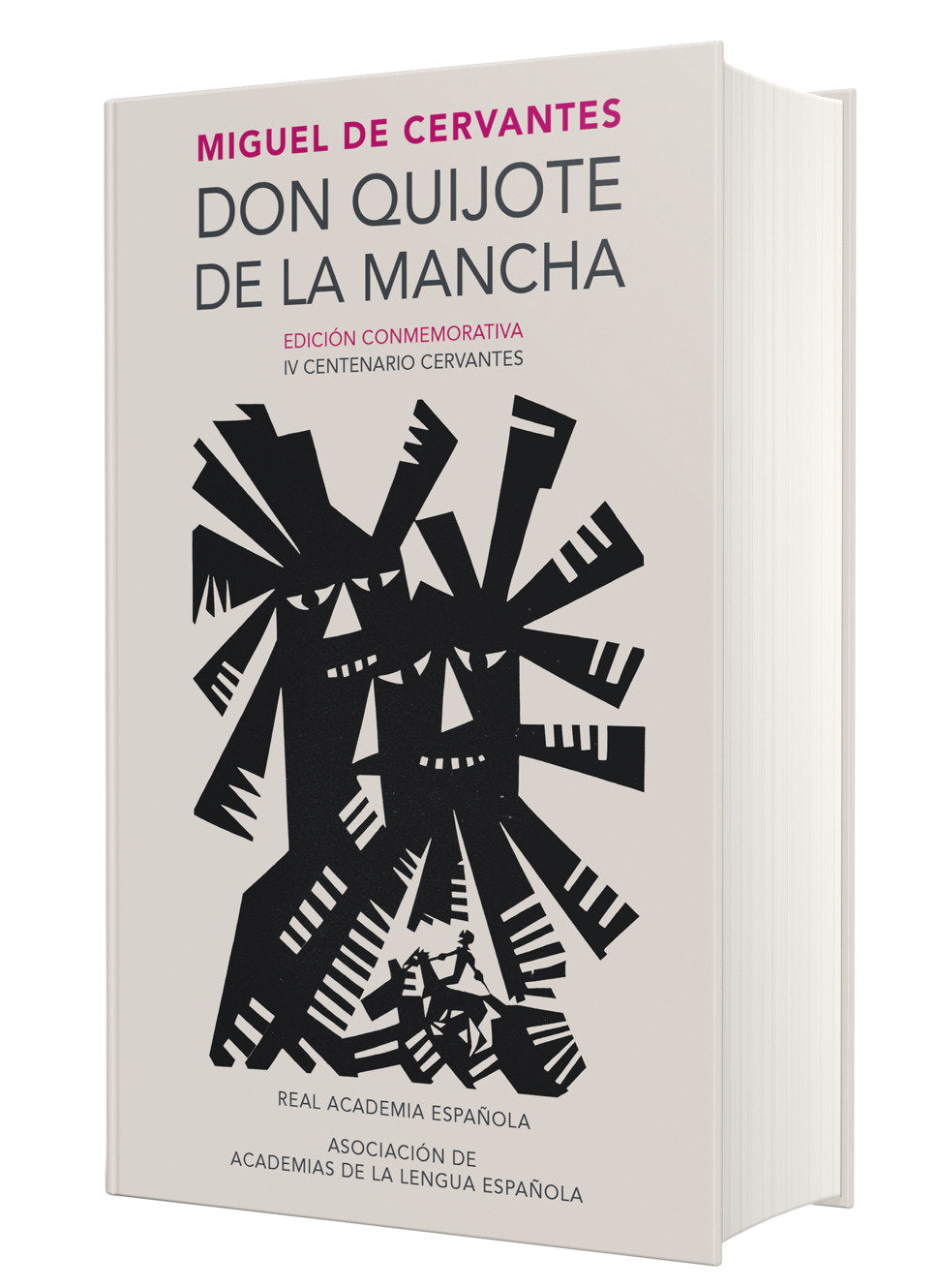 Don Quijote de la Mancha (Edici�n conmemorativa de la RAE y la ASALE) / Don Quixote de la Mancha. RAE (EDICI�N CONMEMORATIVA DE LA RAE Y LA ASALE)