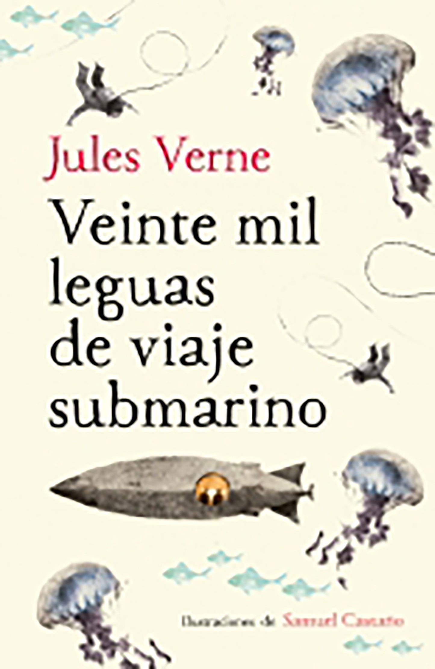 Veinte mil leguas de viaje submarino / Twenty Thousand Leagues Under the Sea (Colección Alfaguara Clásicos)