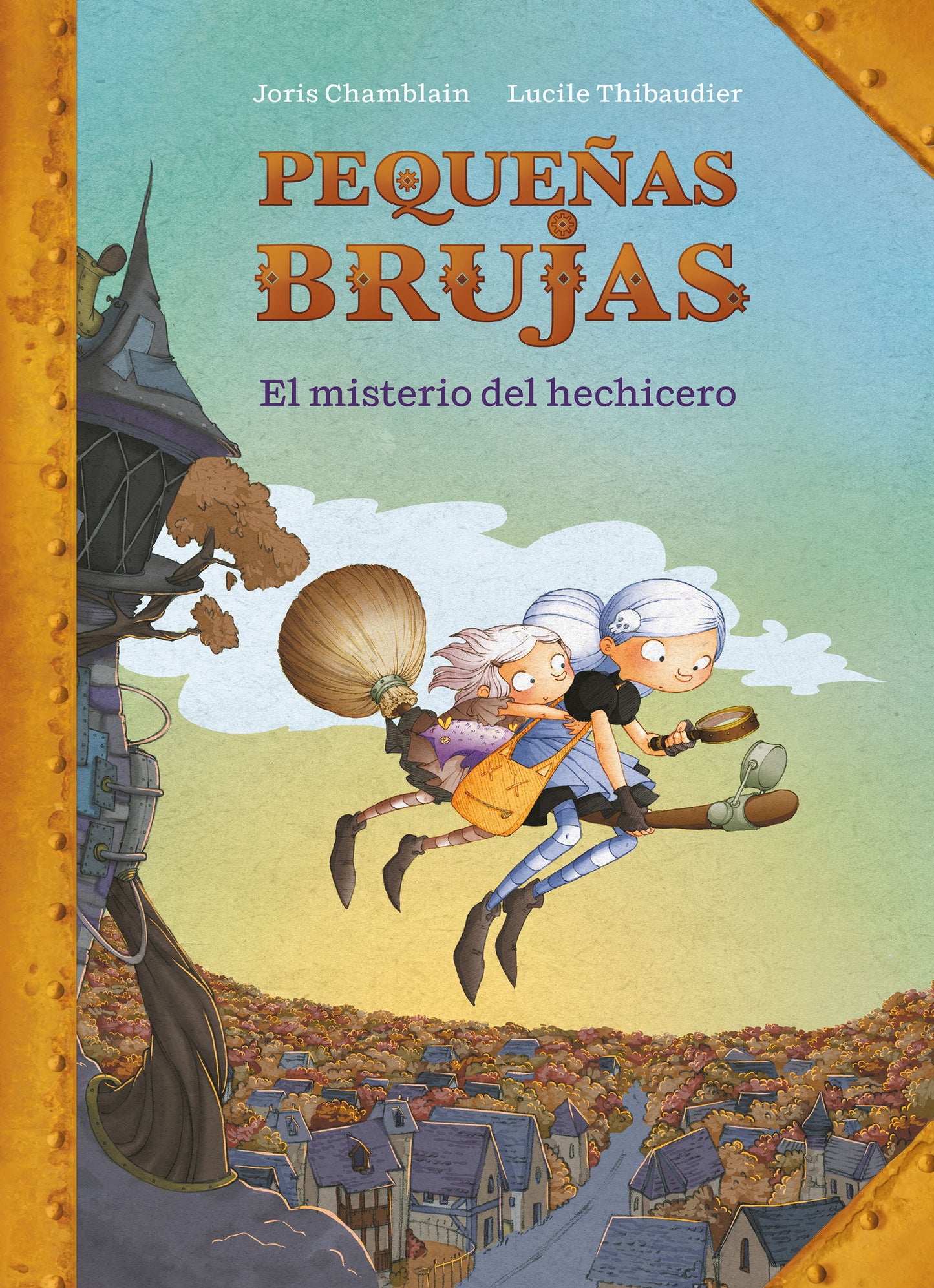 Pequeñas brujas: El misterio del hechicero / Little Witches: The mystery of the sorcerer (PEQUEÑAS BRUJAS)