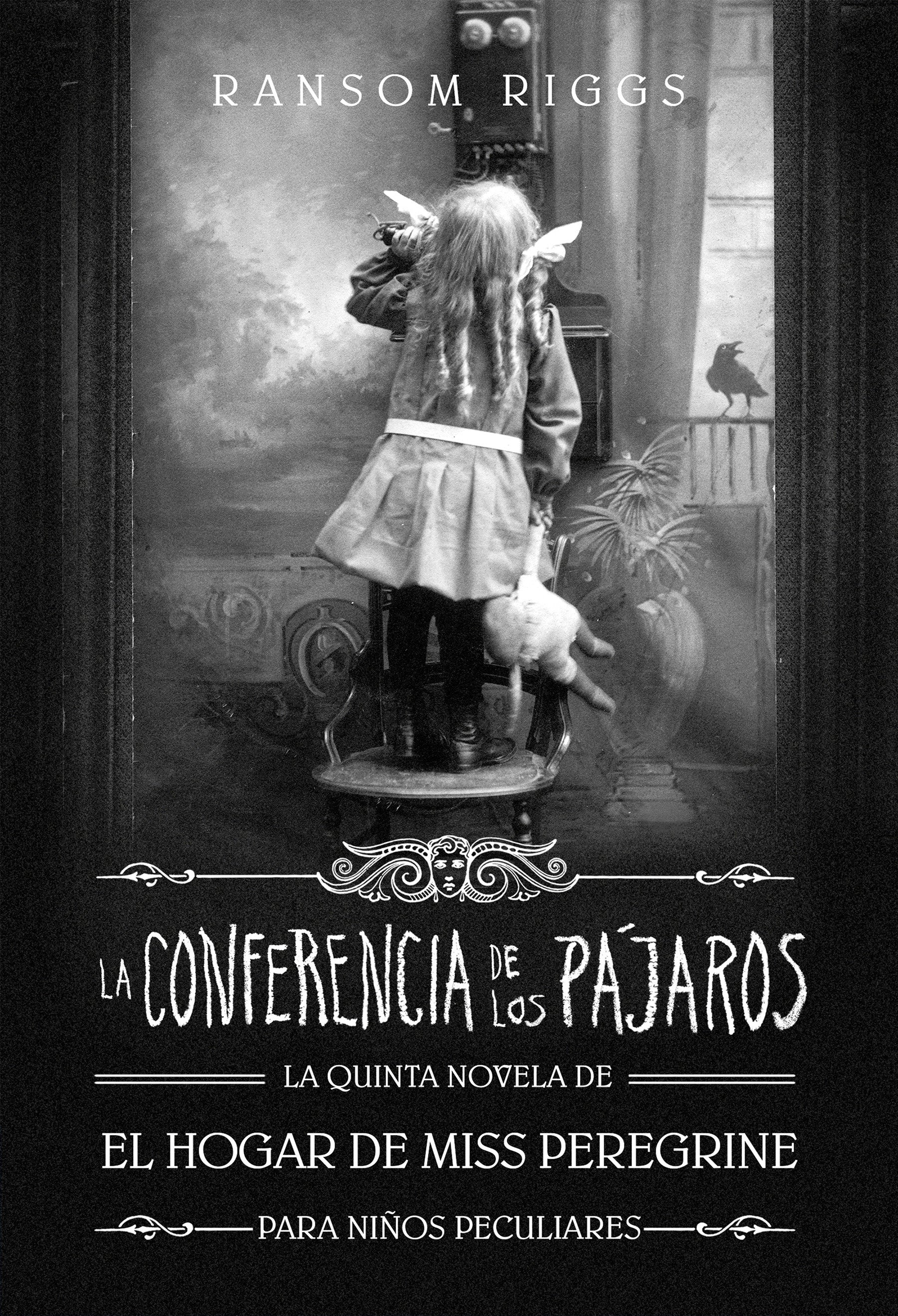 La conferencia de los p�jaros / The Conference of the Birds (El Hogar de Miss Peregrine) (Book:5)