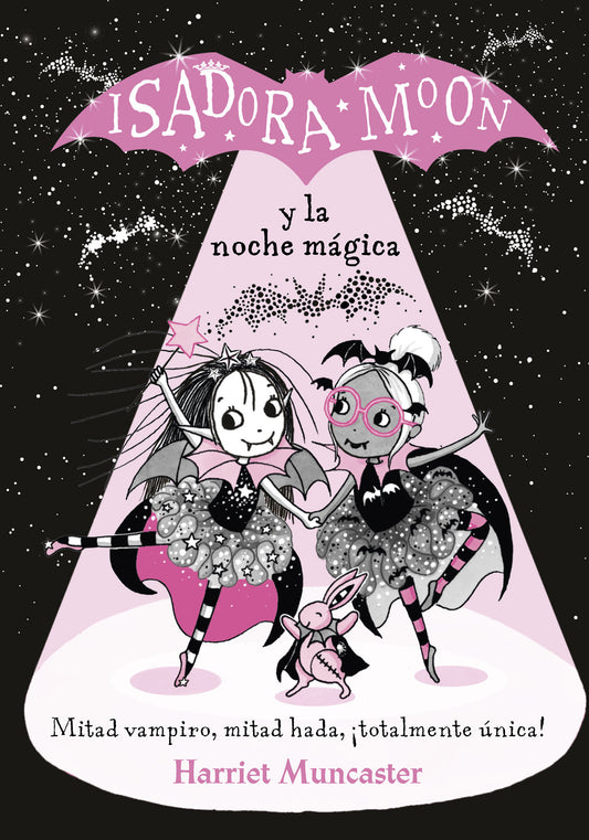 Isadora Moon y la noche m�gica / Isadora Moon Puts on a Show (Isadora Moon) (Book:10)
