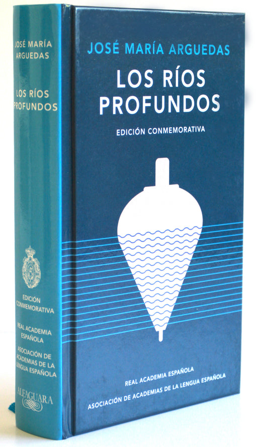 Los r�os profundos (Edici�n Conmemorativa) / Deep Rivers. Commemorative Edition