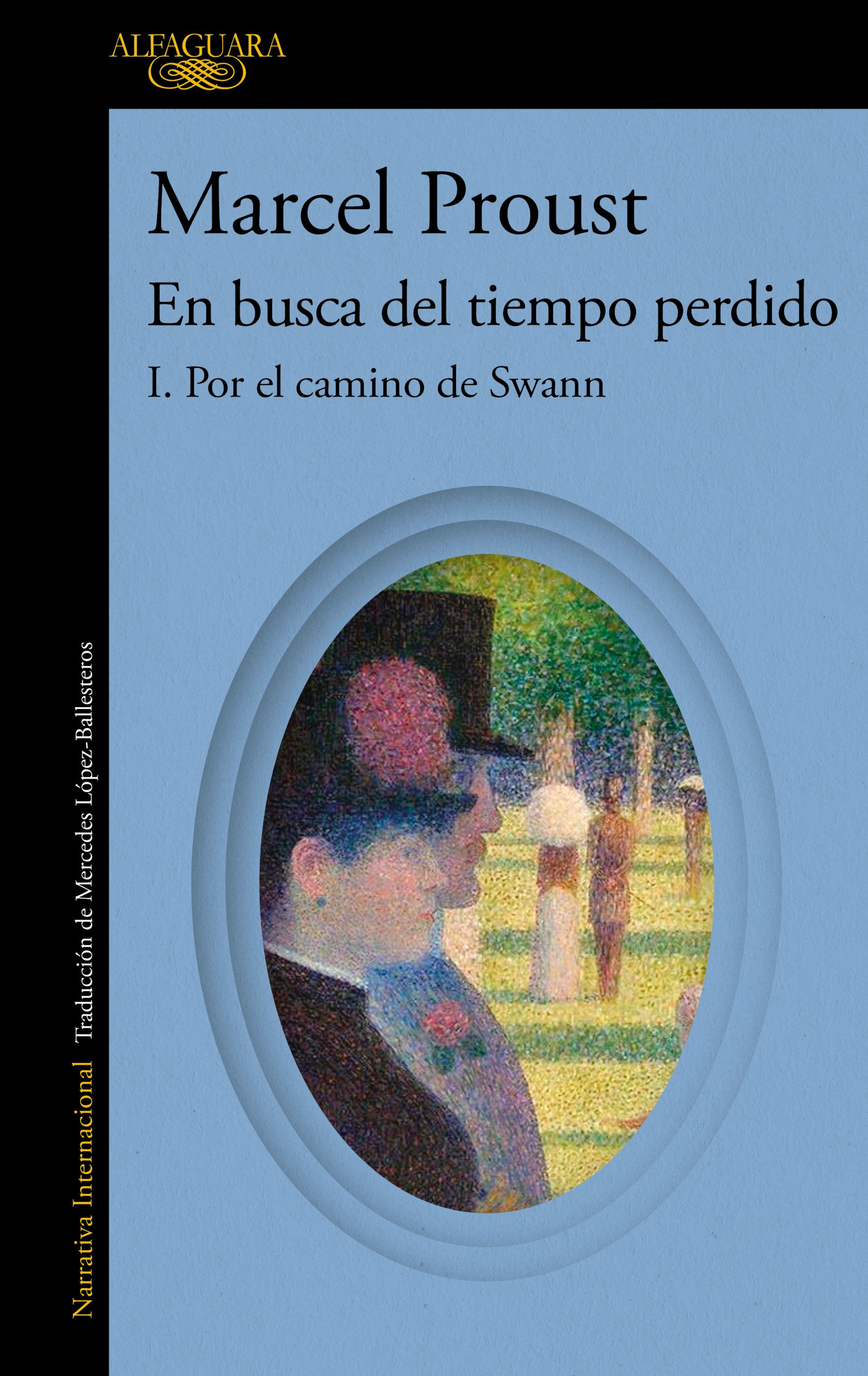 Por el camino de Swann (En busca del tiempo perdido) / Swann's Way: In Search of Lost Time (En busca del tiempo perdido) (Book:1)