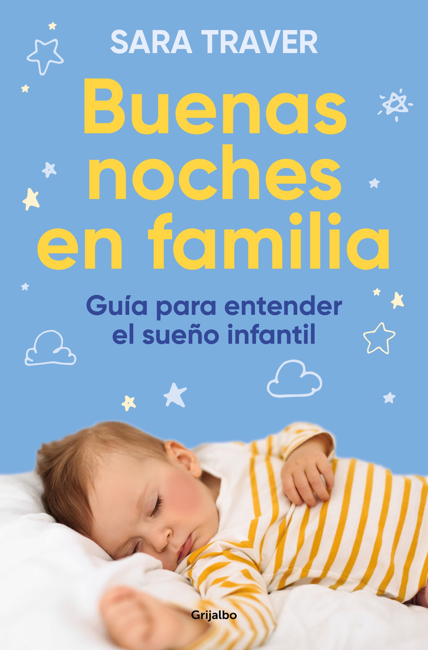 Buenas noches en familia. Gu�a para entender el sue�o infantil / Good Family Nights. A Guide to Understand Infant Sleep