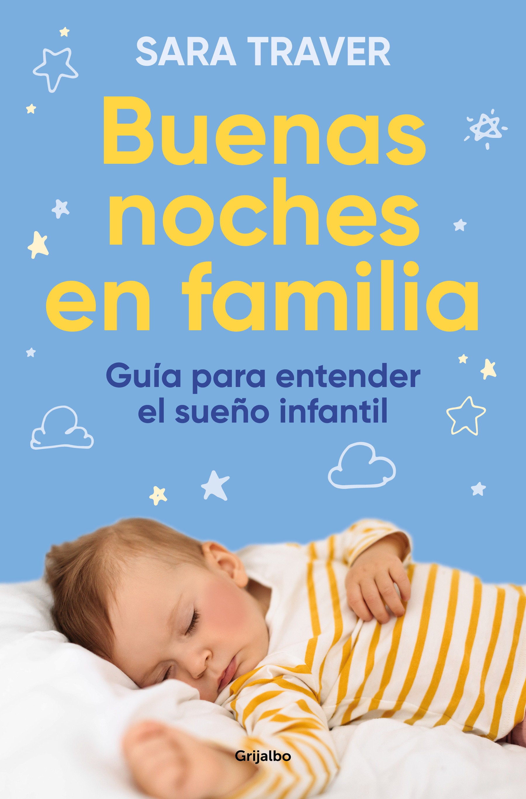 Buenas noches en familia. Gu�a para entender el sue�o infantil / Good Family Nights. A Guide to Understand Infant Sleep