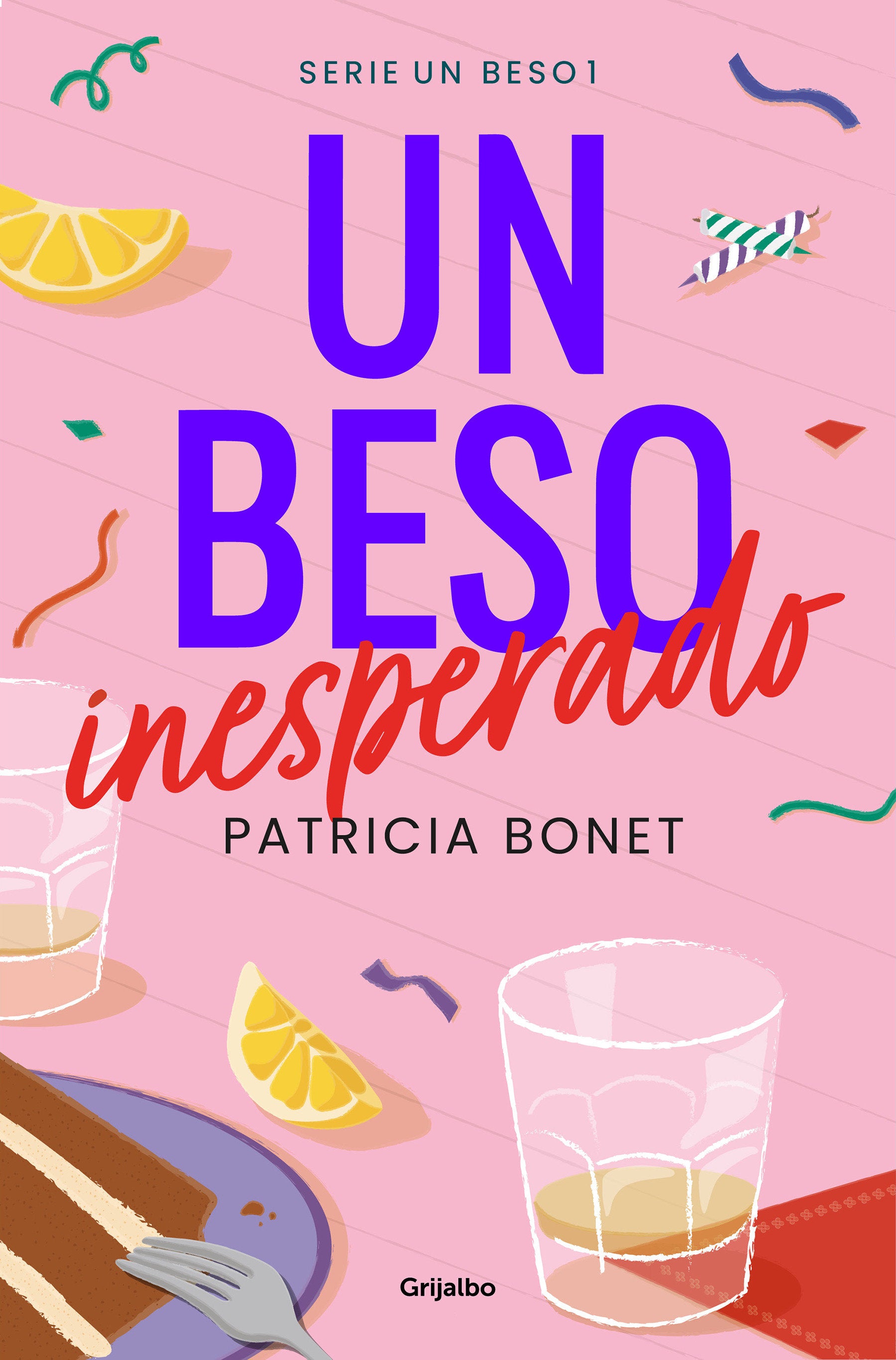 Un beso inesperado  / An Unexpected Kiss (UN BESO) (Book:1)