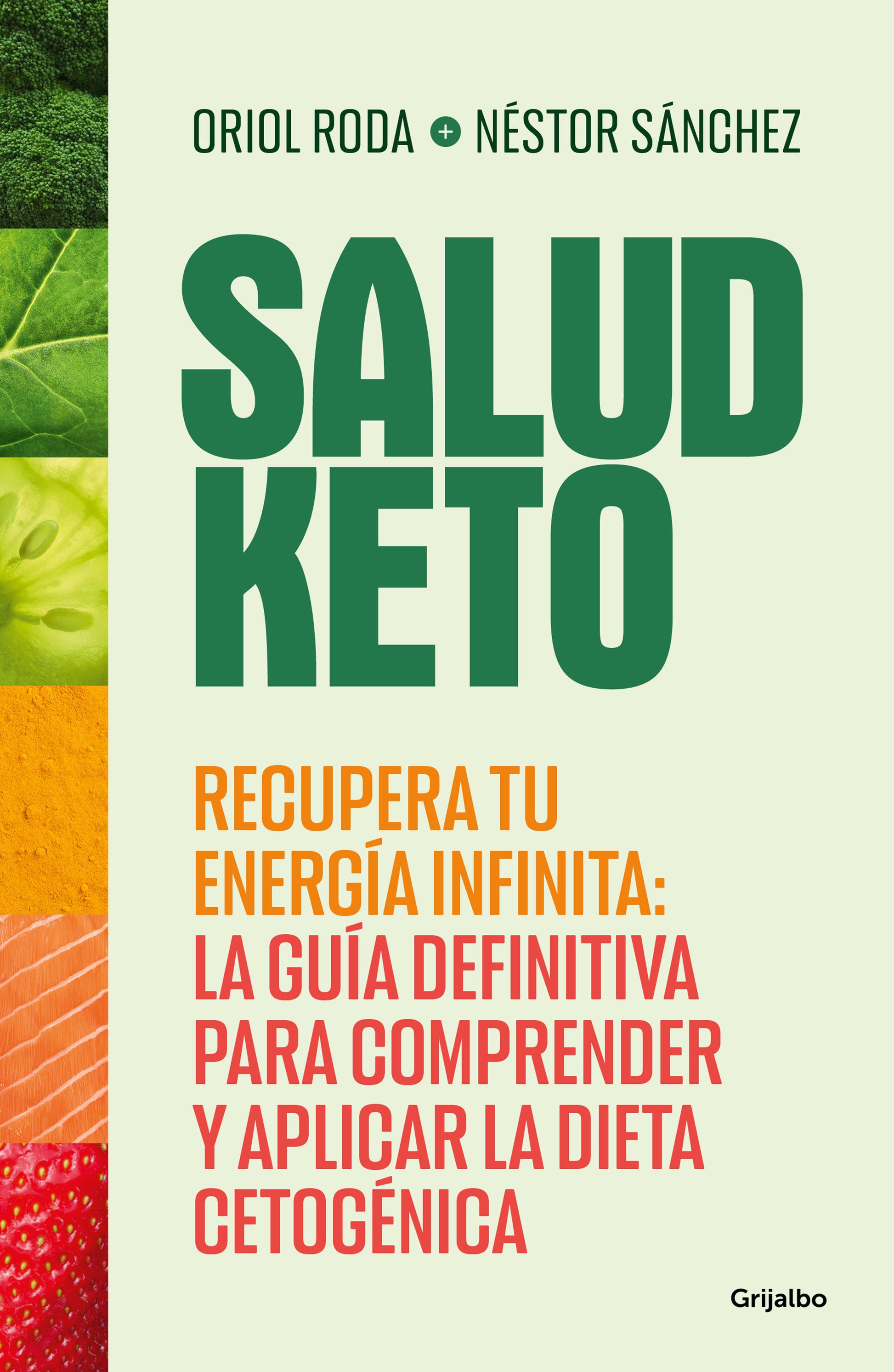 Salud Keto: Recupera tu energ�a infinita: la gu�a definitiva para comprender y aplicar la dieta cetog�nica / Keto Health: Regain Your Infinite Energy