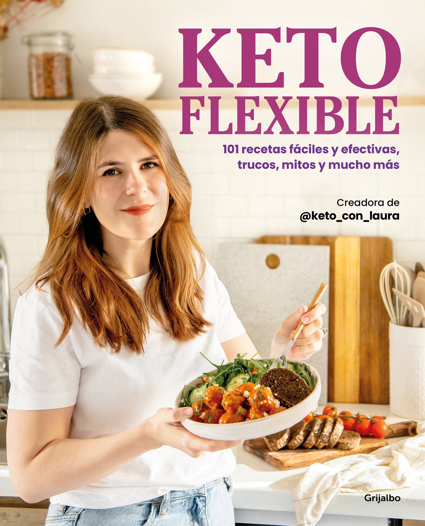 Keto flexible: 101 recetas f�ciles y efectivas, trucos, mitos y mucho m�s / Flexible Keto