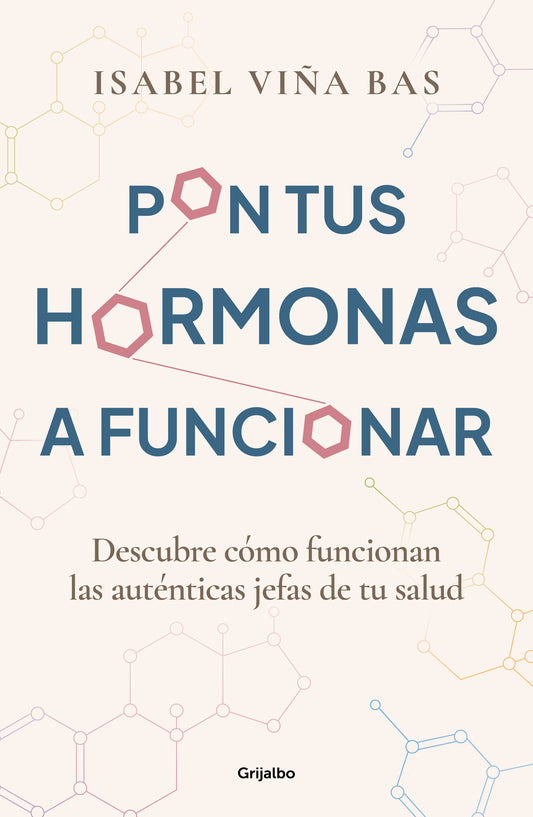 Pon tus hormonas a funcionar / Put Your Hormones to Work
