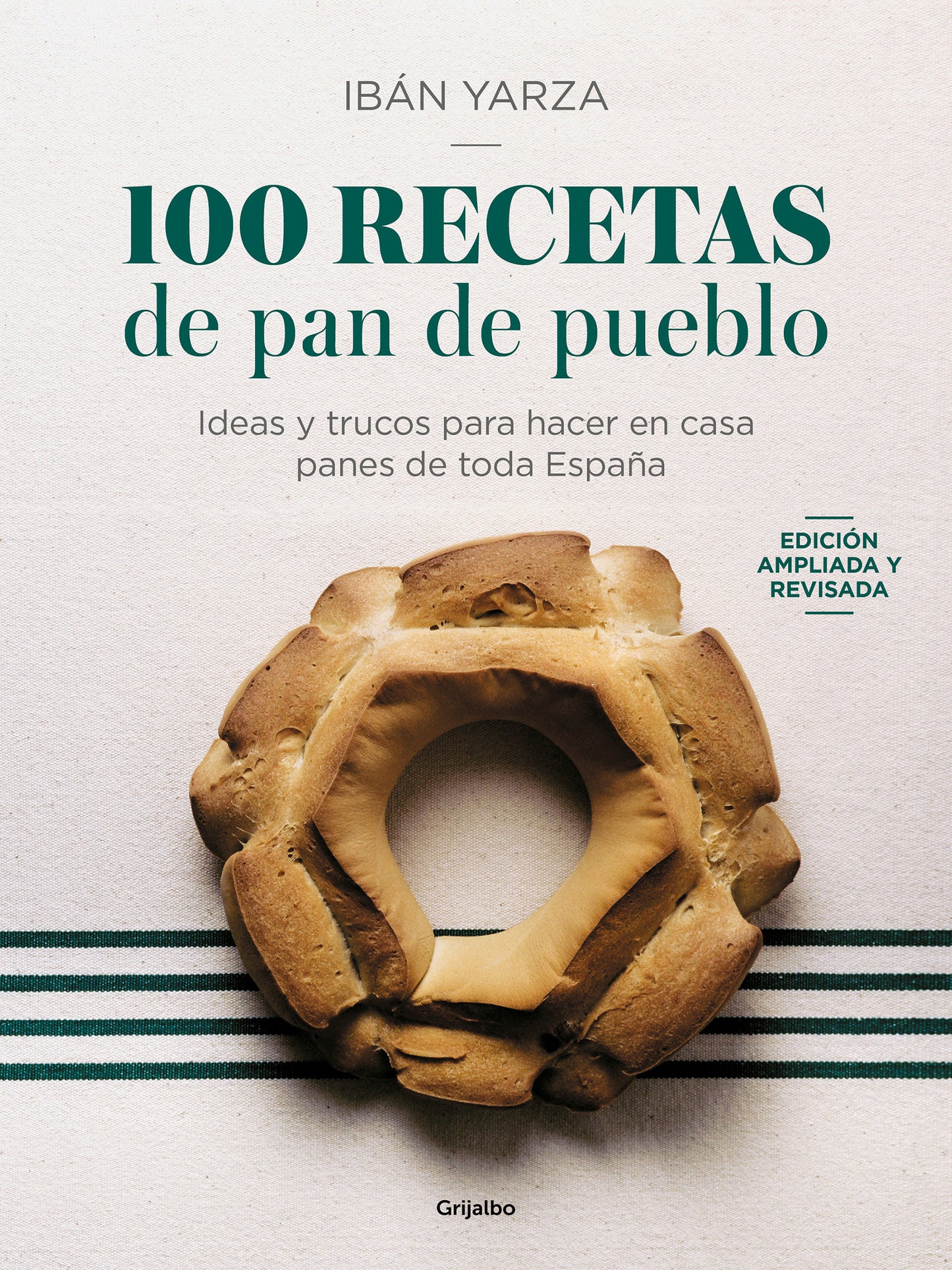 100 Recetas de pan de pueblo: Ideas y trucos para hacer en casa panes de toda Espa�a / 100 Recipes for Town Bread