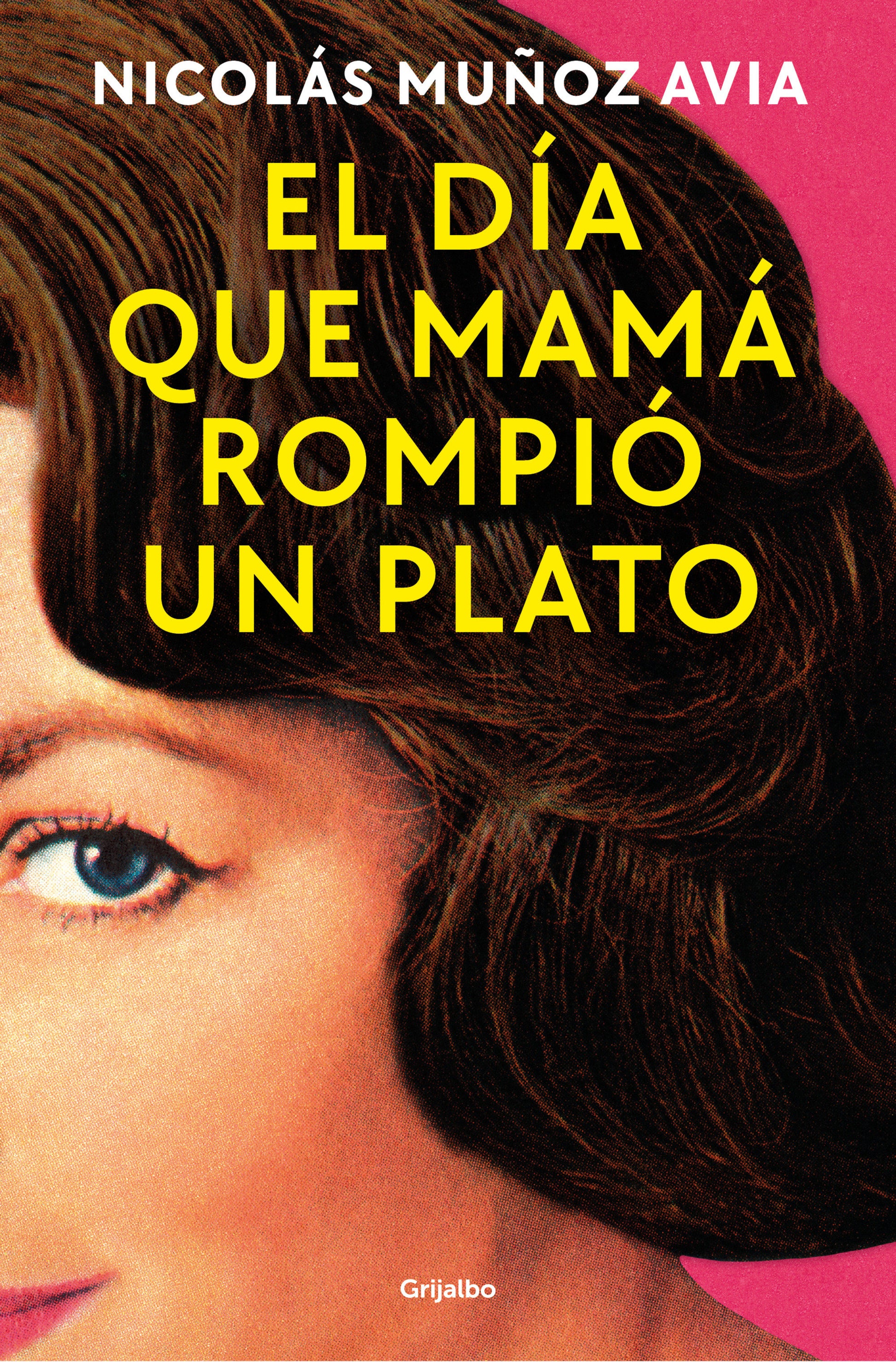 El d�a que mam� rompi� un plato / The Day Mom Broke a Dish