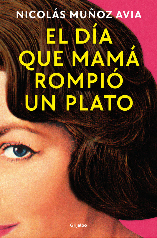 El d�a que mam� rompi� un plato / The Day Mom Broke a Dish