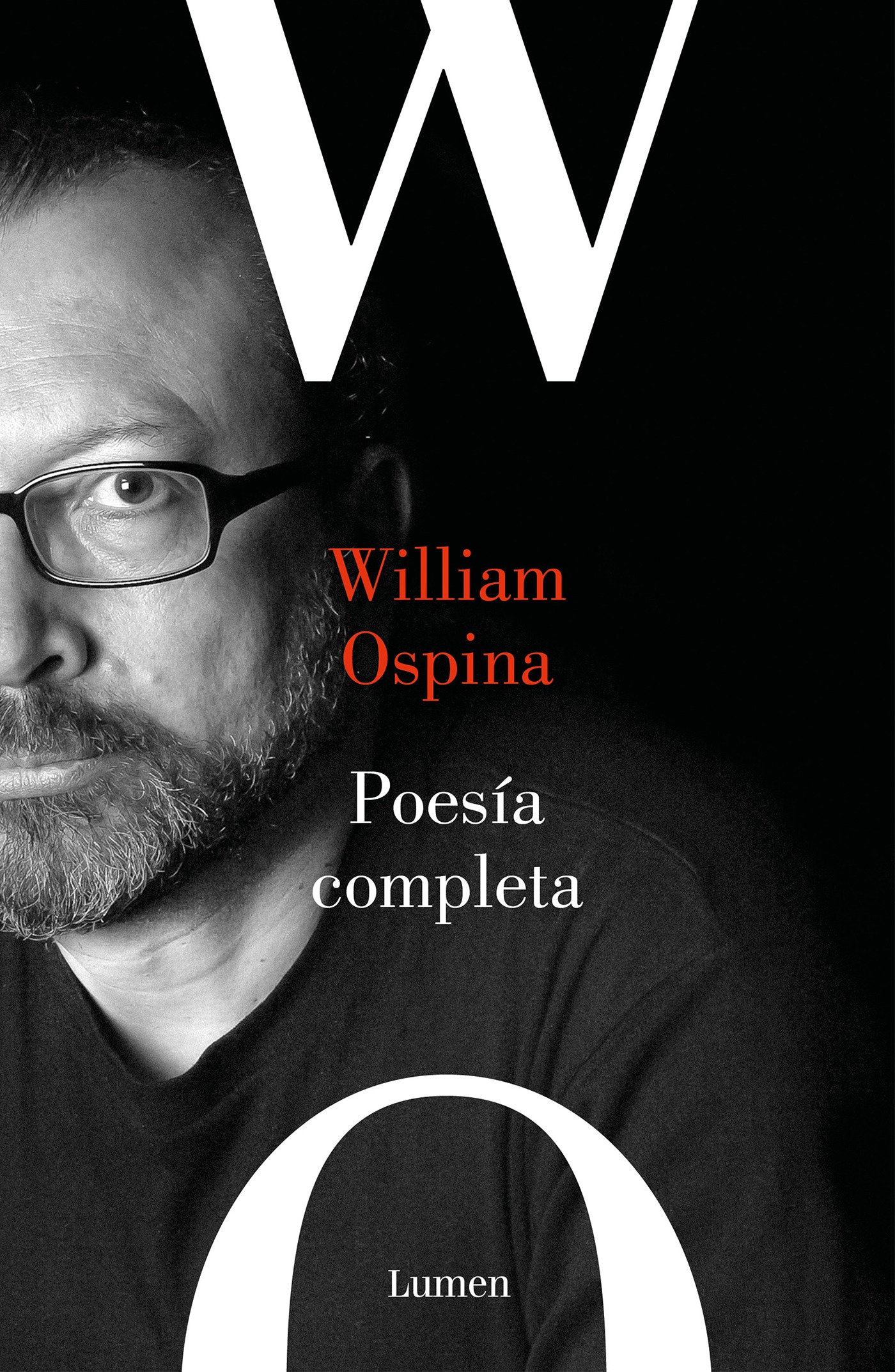 Poes�a completa. William Ospina / Complete Poetry. William Ospina