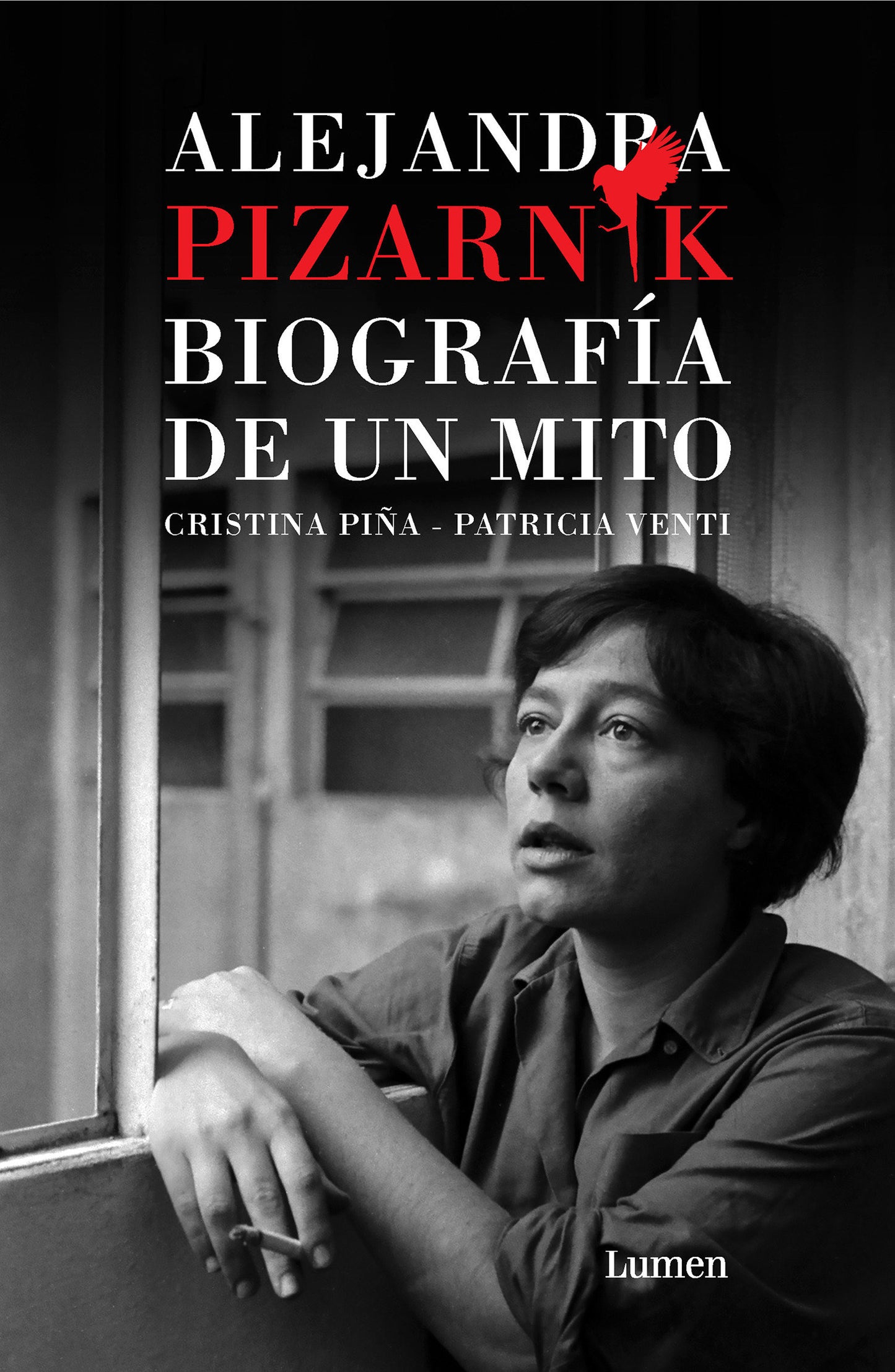 Alejandra Pizarnik. Biograf�a de un mito / Alejandra Pizarnik: Biography of a Myth