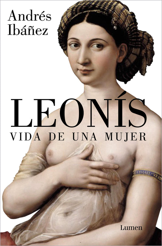 Leon�s. Vida de una mujer / Leonis. The Life of a Woman