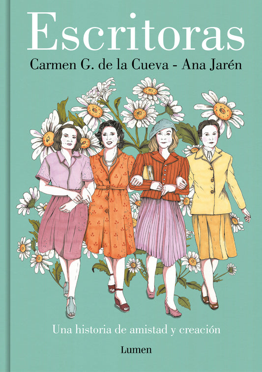 Escritoras: Una historia de amistad y creaci�n / Women Writers: A Story of Friendship and Creation