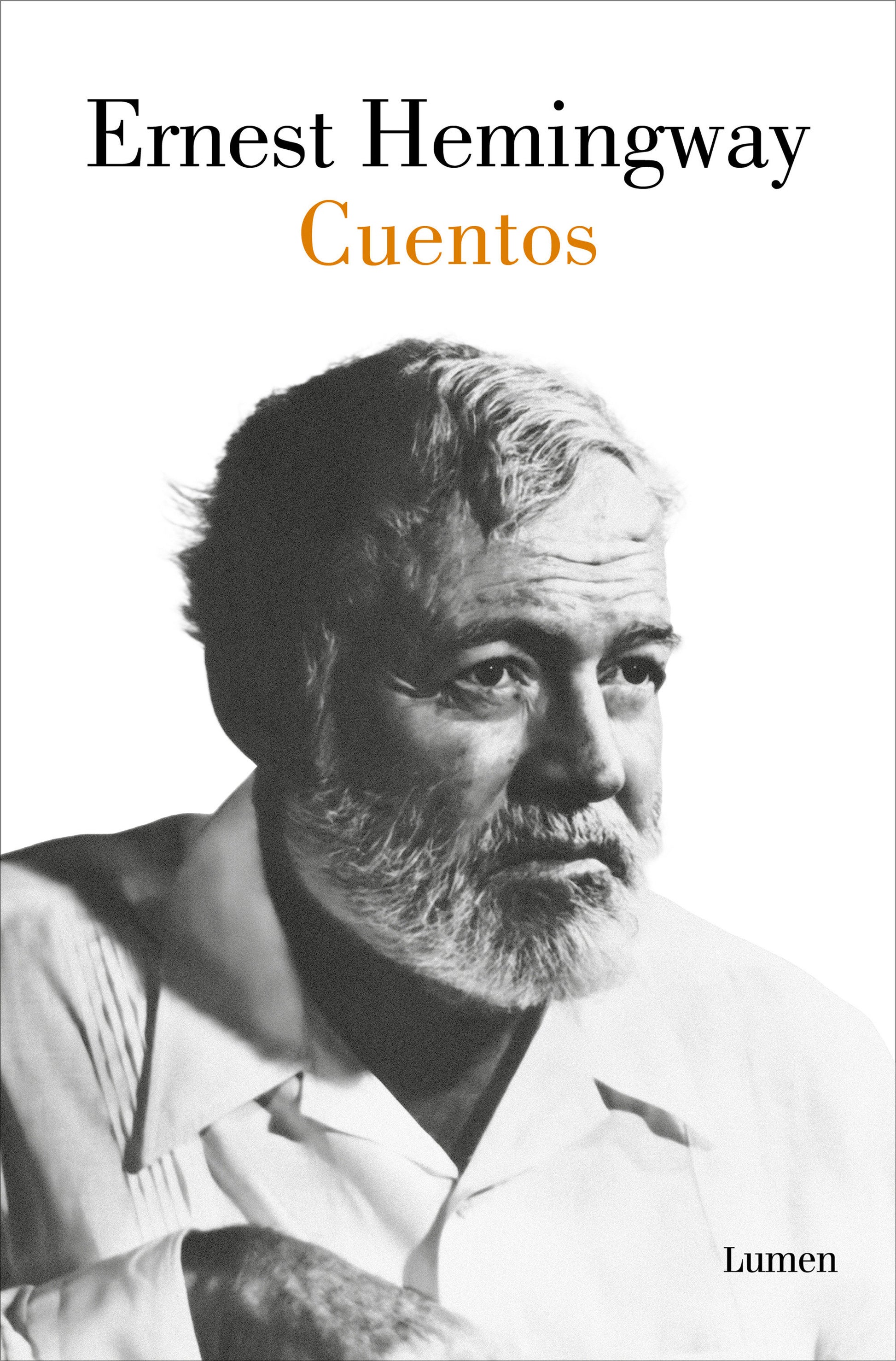 Cuentos Ernest Hemingway / The Short Stories of Ernest Hemingway