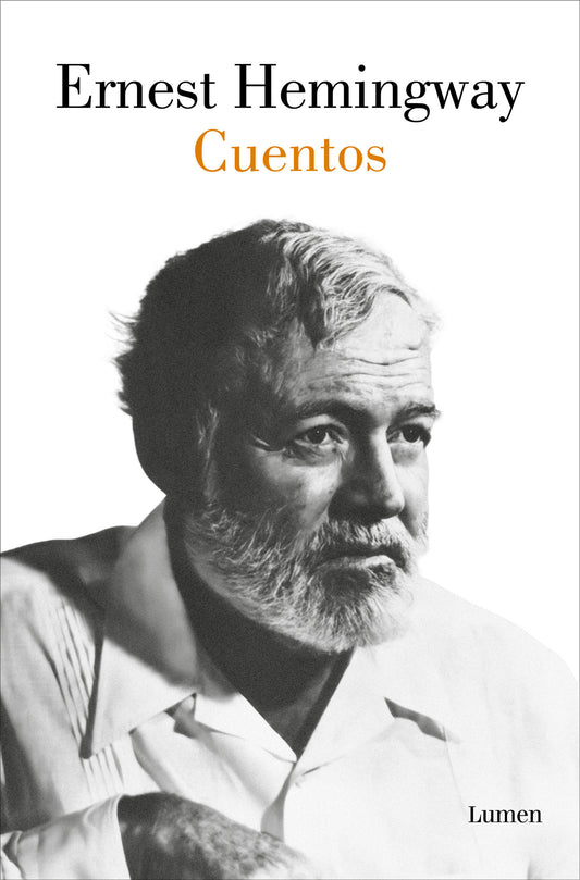 Cuentos Ernest Hemingway / The Short Stories of Ernest Hemingway