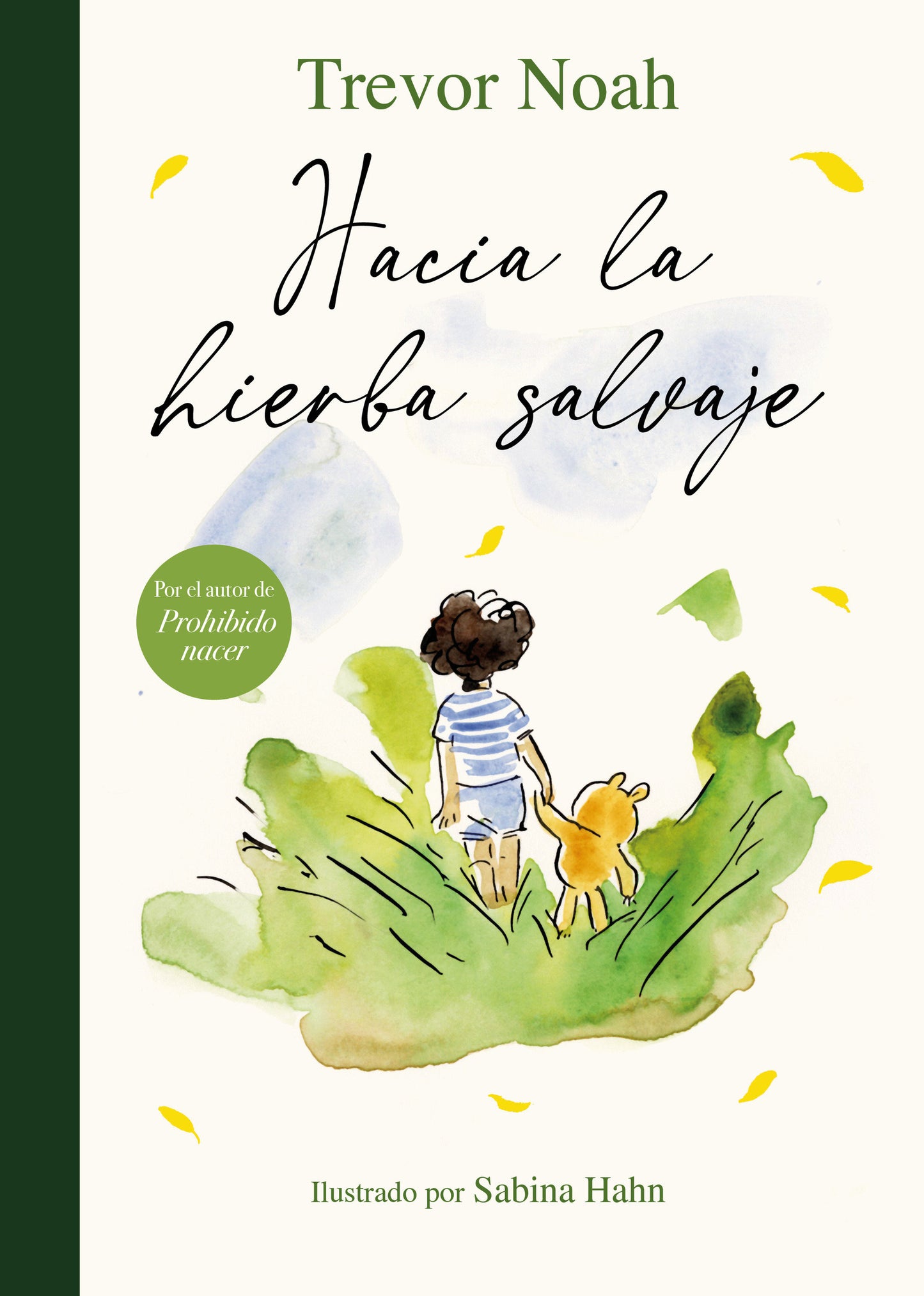 Hacia la hierba salvaje / Into the Uncut Grass