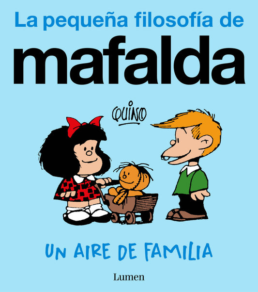 Un aire de familia (La pequeña filosofía de Mafalda) / A Family Resemblance (La pequeña filosofía de Mafalda)