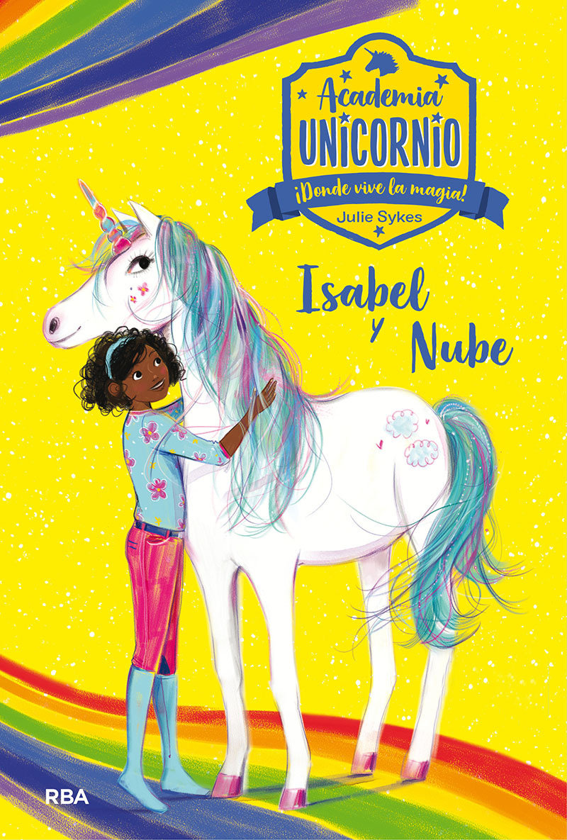 Isabel y Nube / Isabel and Cloud (Academia Unicornio) (Book:4)