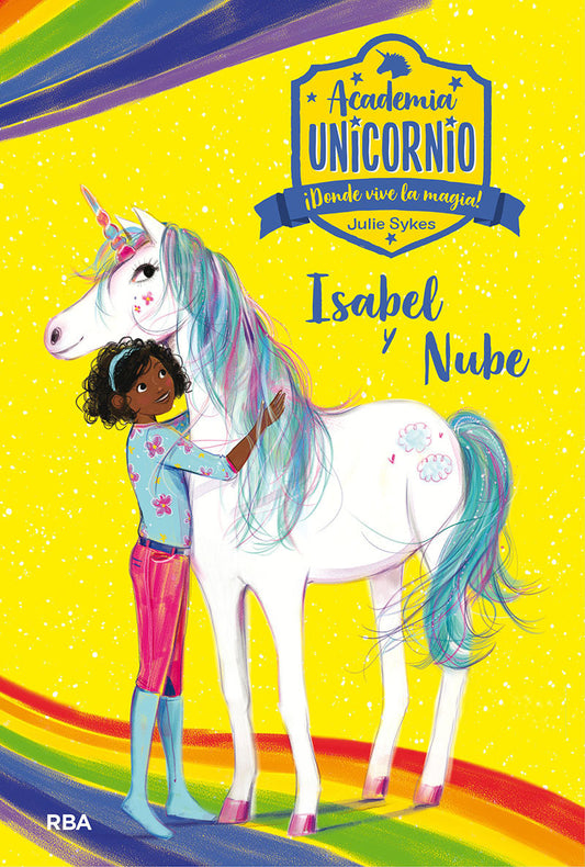 Isabel y Nube / Isabel and Cloud (Academia Unicornio) (Book:4)
