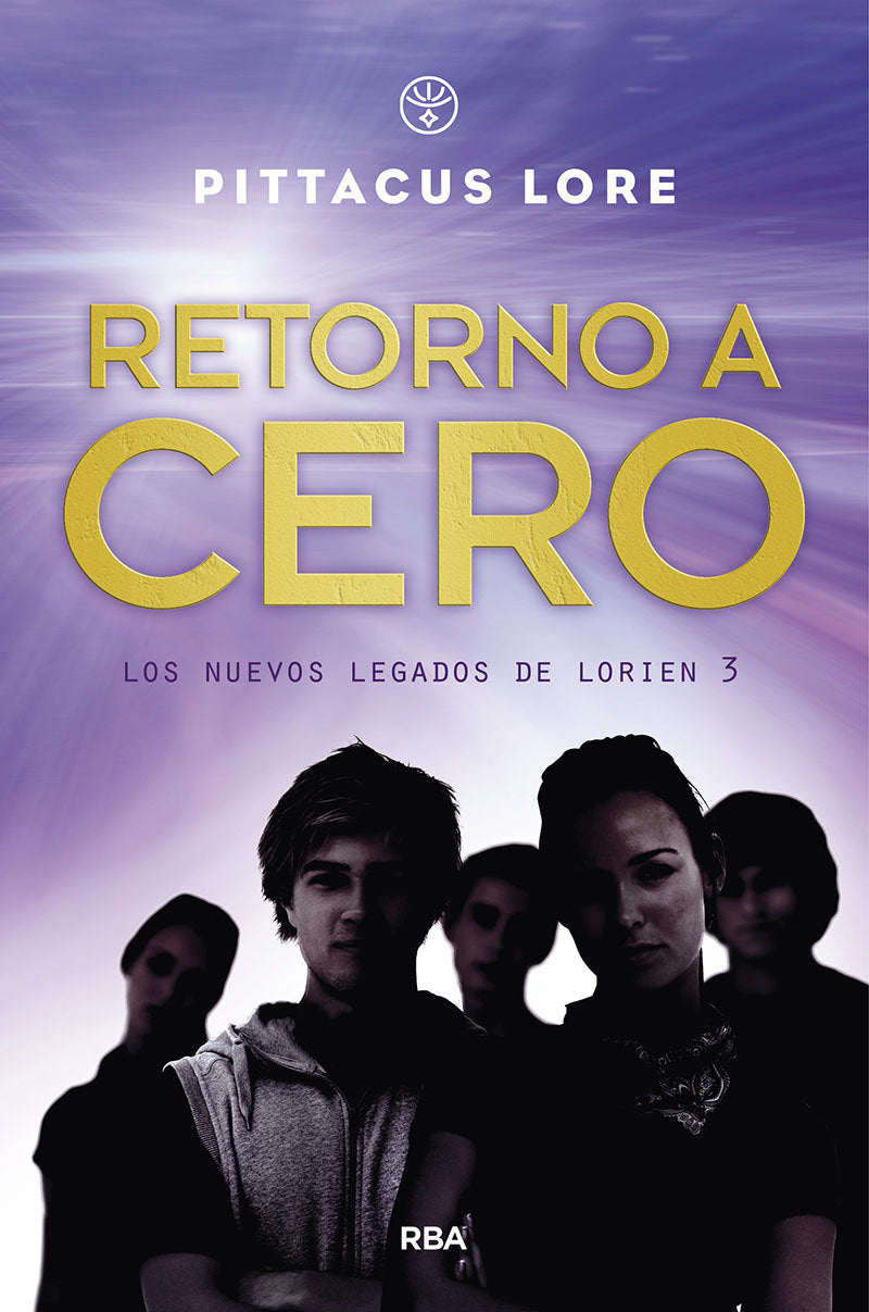 Retorno a cero / Return to Zero (Los Nuevos Legados de Lorien) (Book:3)