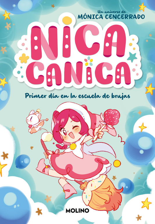 Primer día en la escuela de brujas / The First Day at Witch School (NICA CANICA) (Book:1)