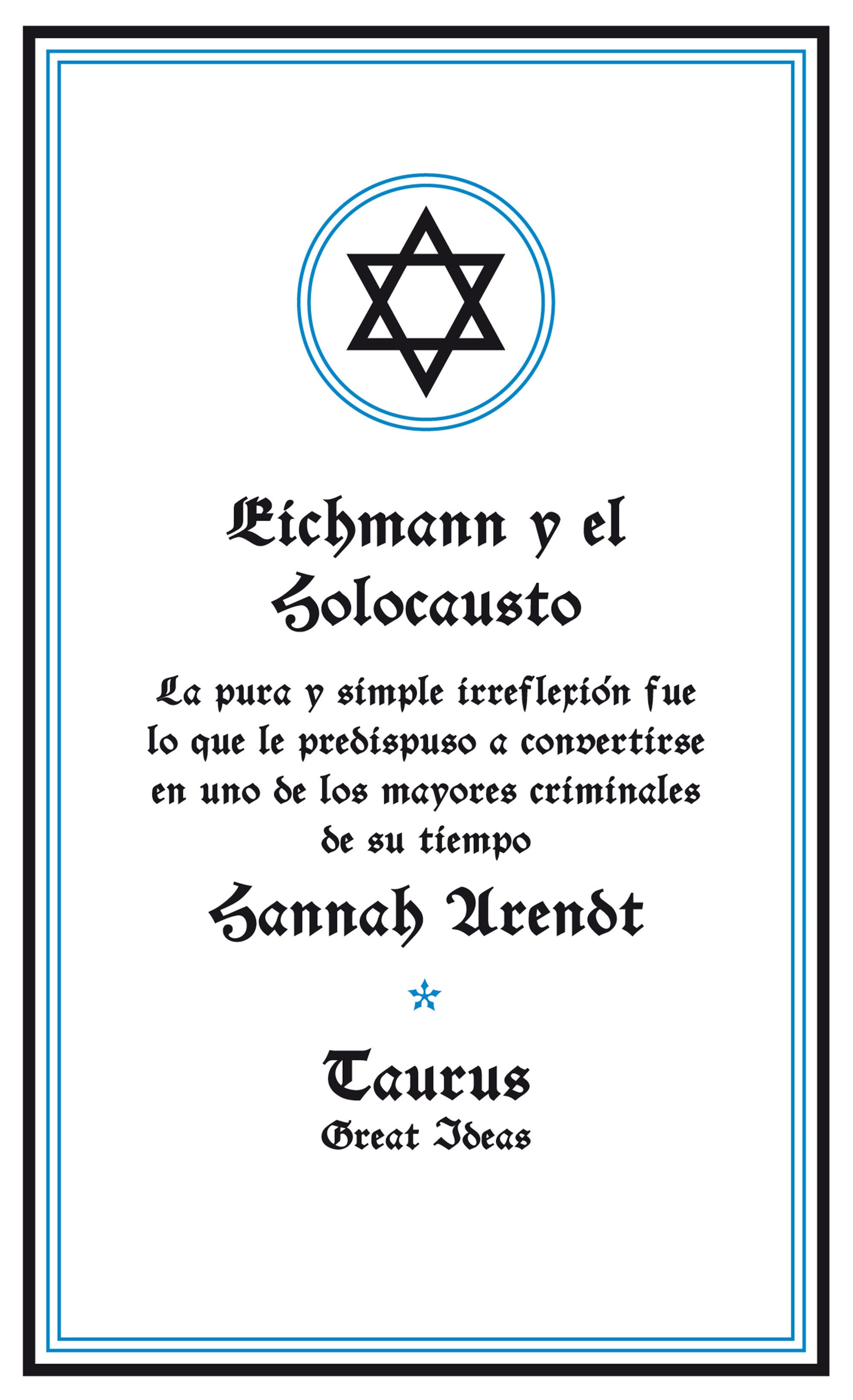 Eichmann y el Holocausto / Eichmann and The Holocaust (Serie Great Ideas) (Book:14)