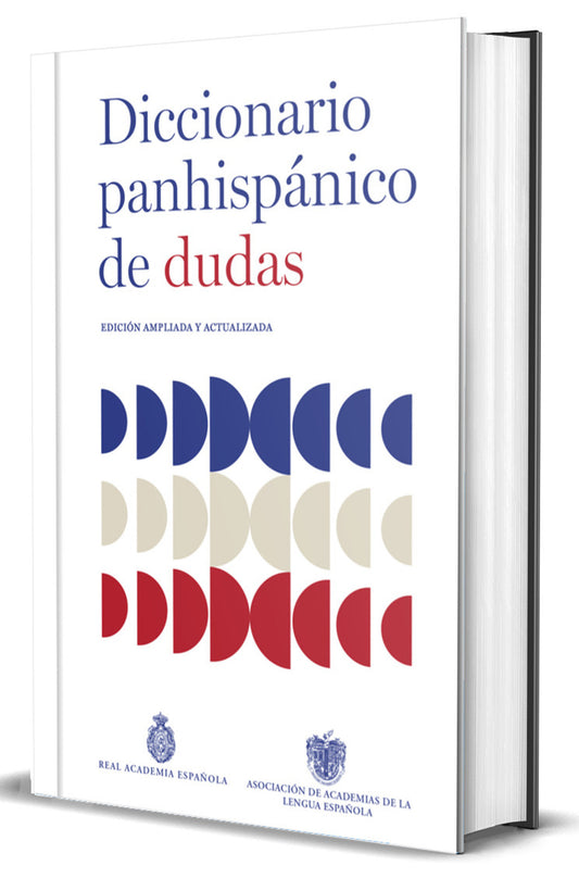 Diccionario panhisp�nico de dudas (Nueva edici�n revisada y actualizada)/ Panhispanic Dictionary of Doubts (New Updated Edition)