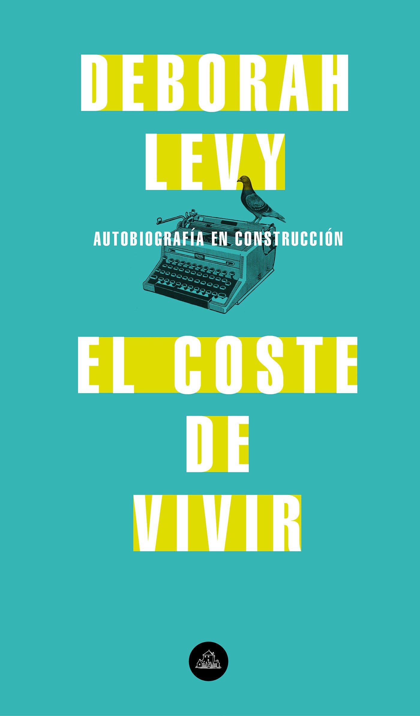 El coste de vivir: Autobiograf�a en construcci�n / The Cost of Living: A Working Autobiography