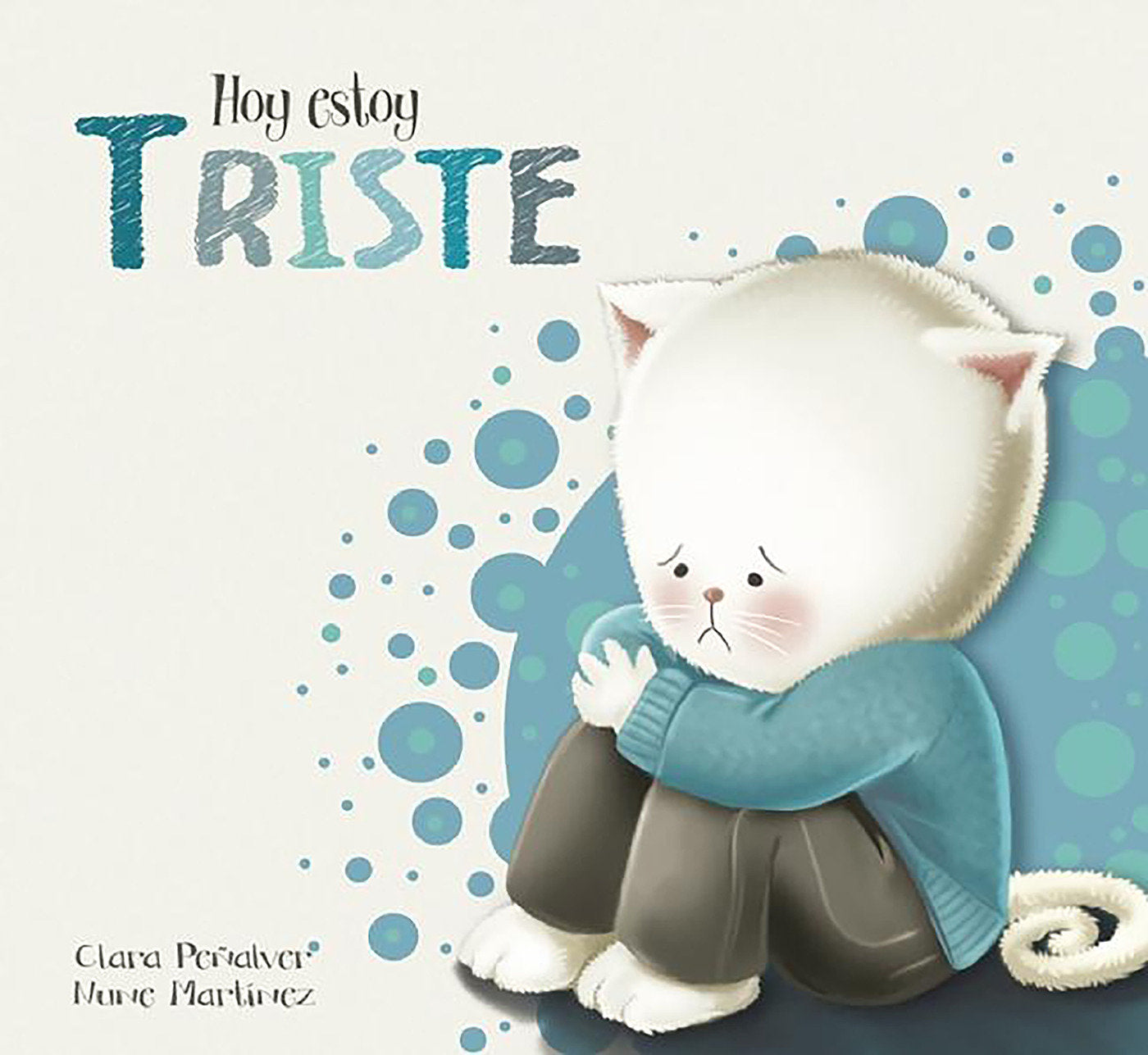 Hoy estoy... Triste / Today I Feel Sad (Hoy estoy...)