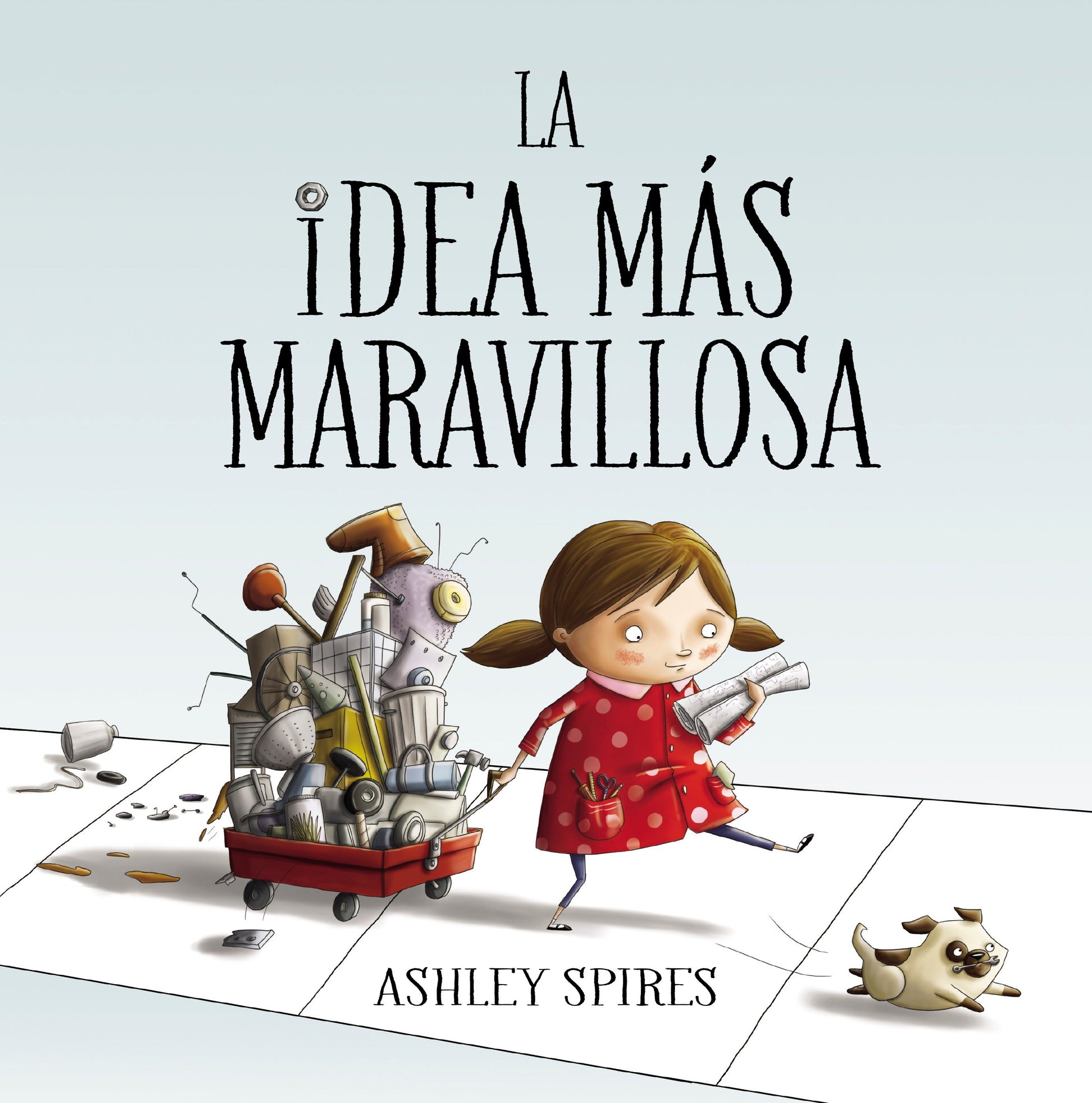 La idea m�s maravillosa / The Most Magnificent Thing