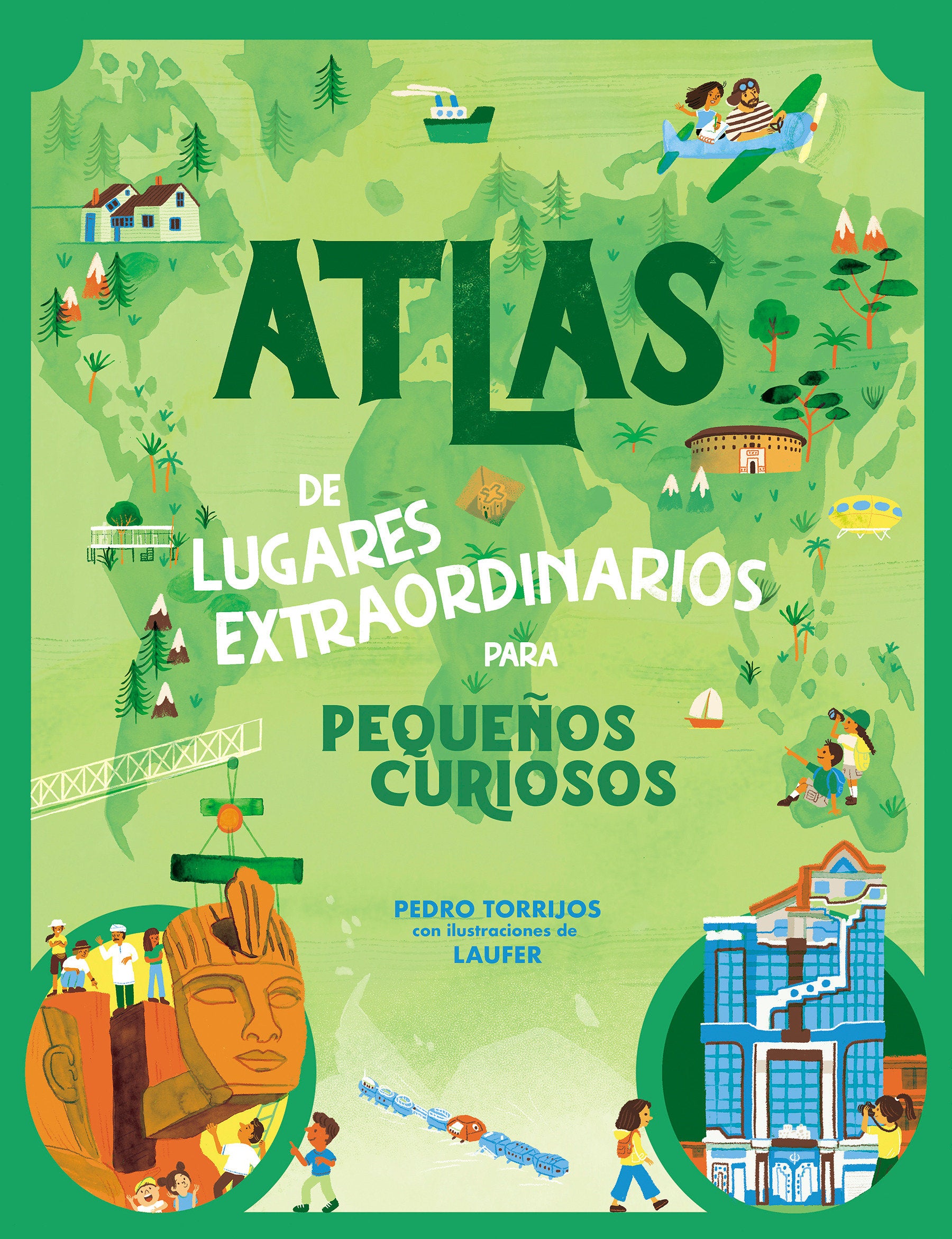 Atlas de lugares extraordinarios para peque�os curiosos / Atlas of Extraordinary Places to Discover the World